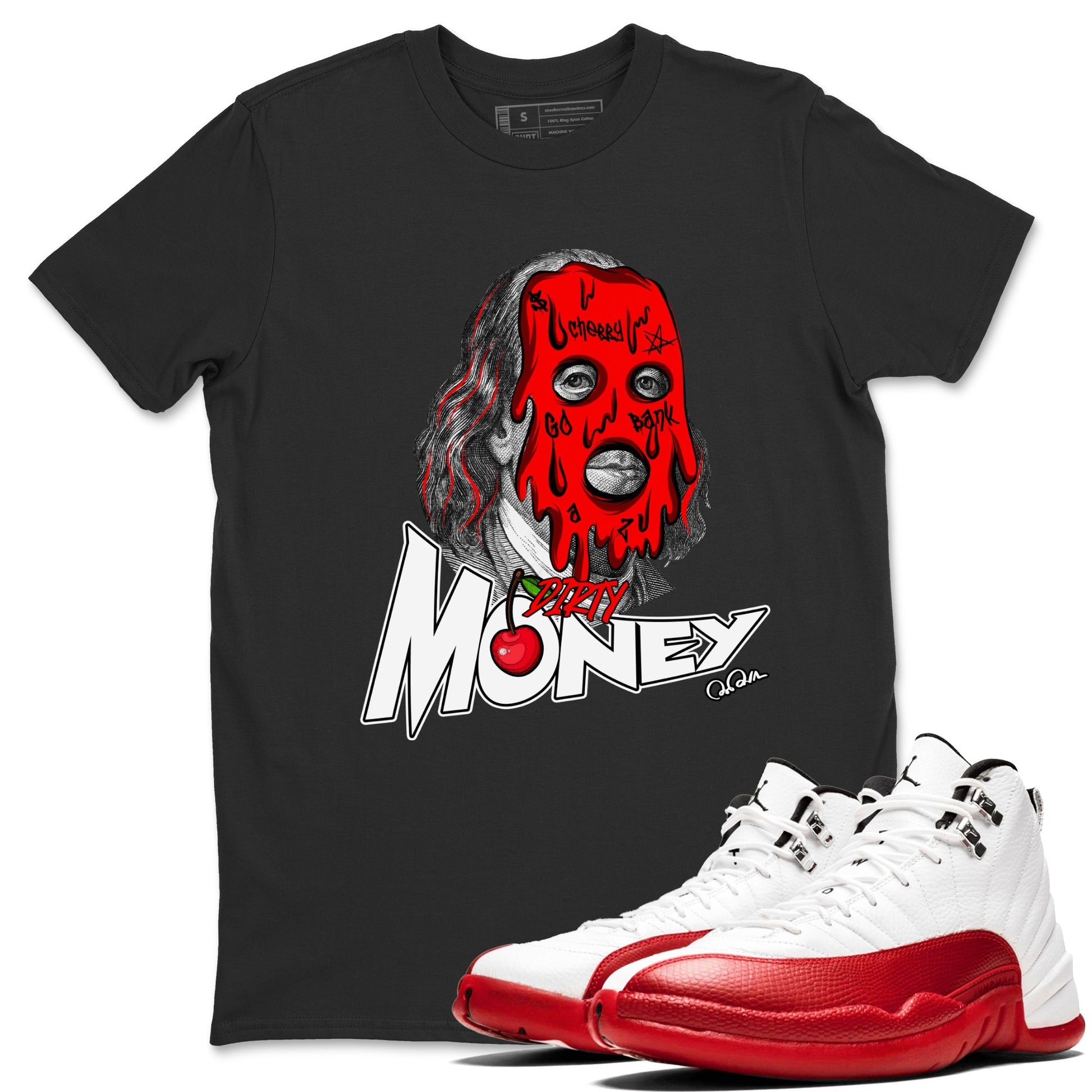 Air Jordan 12 Cherry Sneaker Match Tees Dirty Money Streetwear Sneaker Shirt AJ12 Cherry Sneaker Release Tees Unisex Shirts Black 1