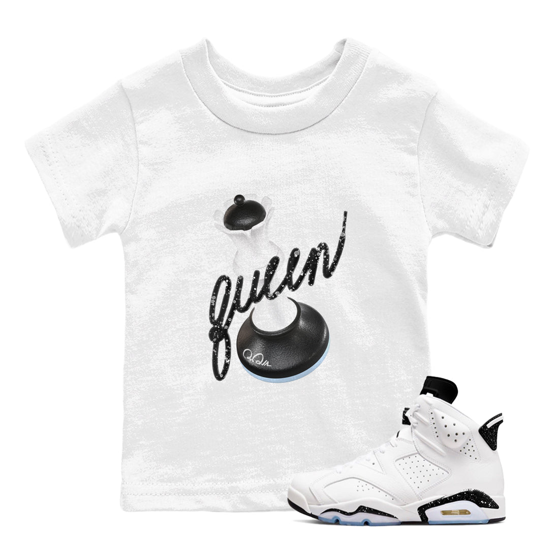 AJ6 White Black shirts to match jordans 3D Queen sneaker match tees Air Jordan 6 White Black Drip Gear Zone streetwear brand Baby and Youth White 1 cotton tee