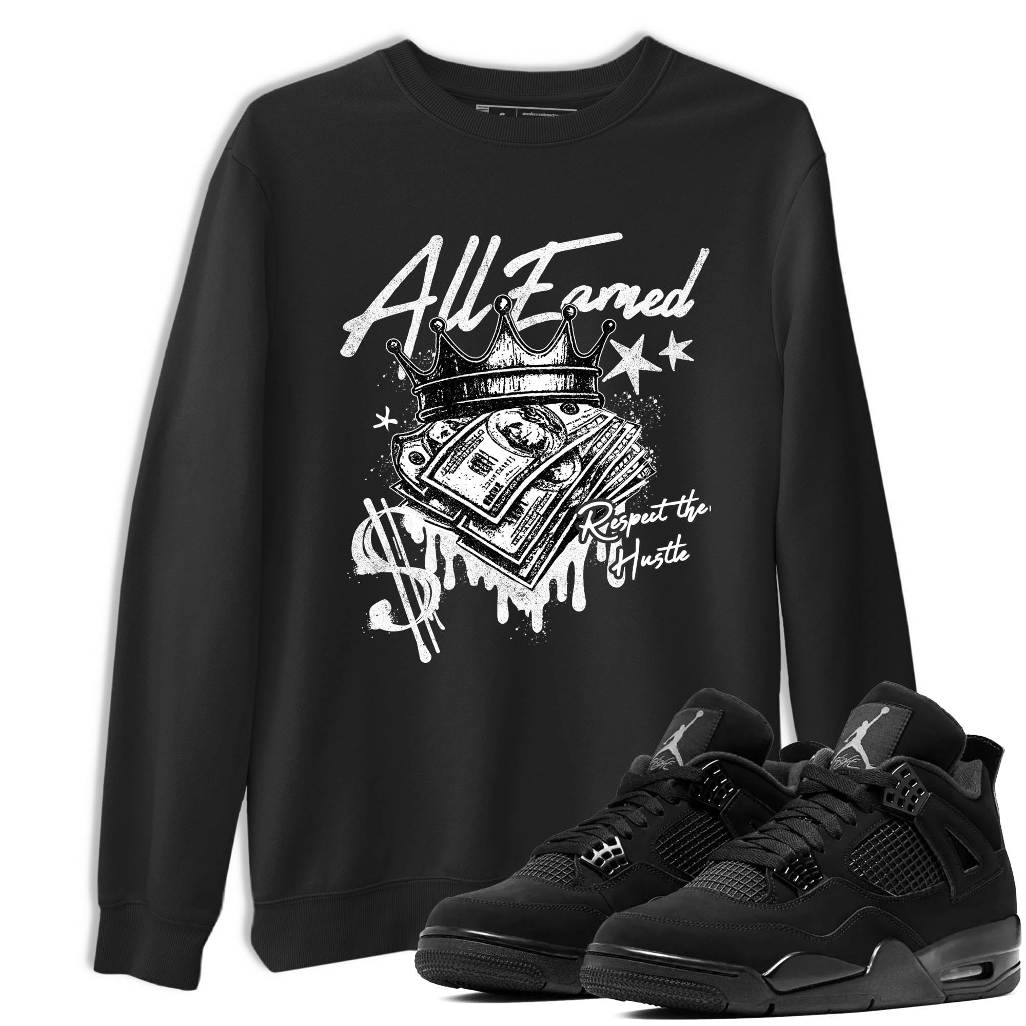 Sneaker Threads  Sneaker Tees To Match Air Jordan 4 Black Cat  All Earned Graphic Tee Black 1. Perfect for Jordan releases 2025 colorways.