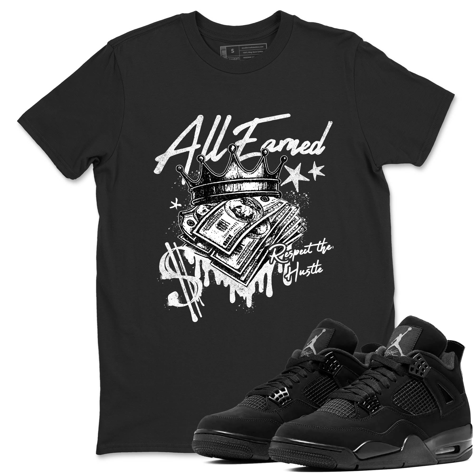 Sneaker Threads  Sneaker Tees To Match Air Jordan 4 Black Cat  All Earned Graphic Tee Black 1. Perfect for Jordan releases 2025 colorways.