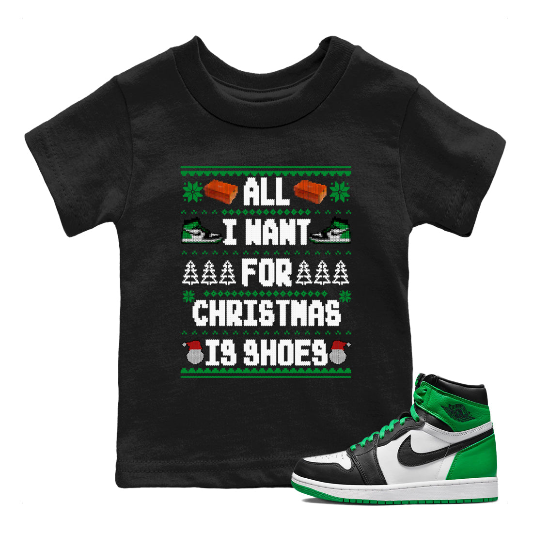 Air Jordan 1 Celtics t shirts to match sneakers Special Christmas Shirts All I Want For Christmas Is Shoes sneaker match tees Jordan 1 High OG Celtics sneaker match tee Drip Gear Zone Youth Baby Black 1 tee