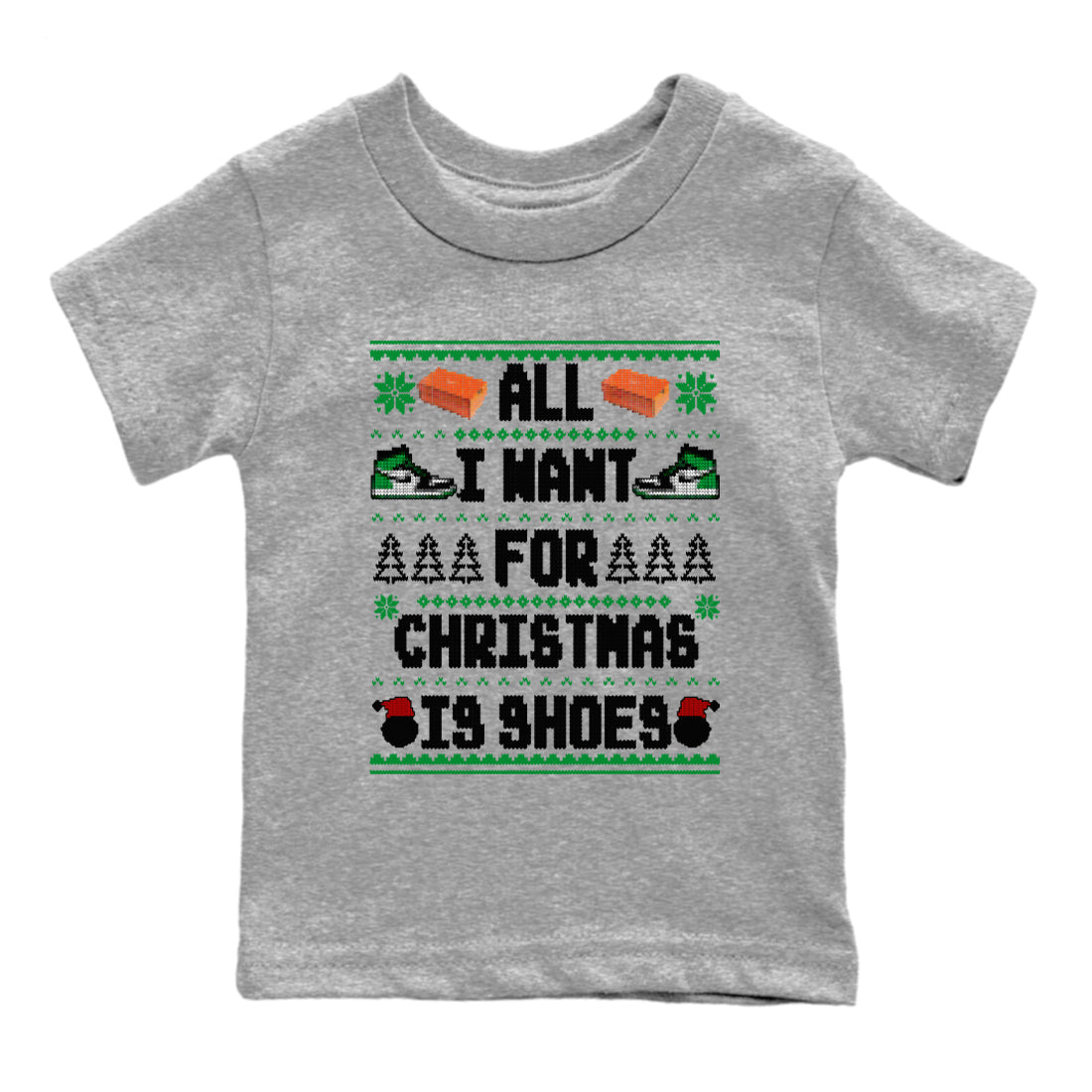 Air Jordan 1 Celtics t shirts to match sneakers Special Christmas Shirts All I Want For Christmas Is Shoes sneaker match tees Jordan 1 High OG Celtics sneaker match tee Drip Gear Zone Youth Baby Heather Grey 2 tee