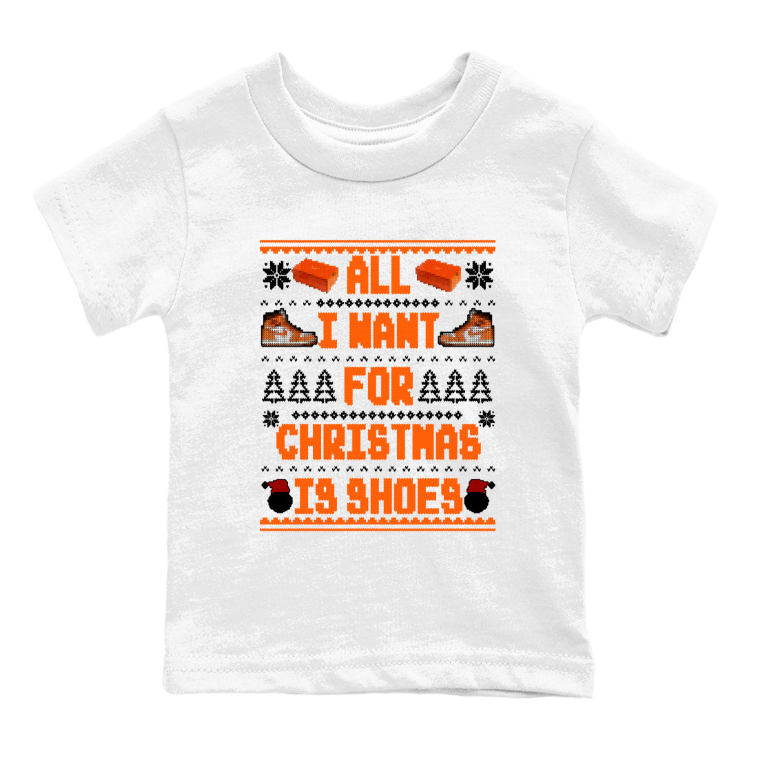 Air Jordan 1 Starfish t shirts to match sneakers Special Christmas Shirts All I Want For Christmas Is Shoes sneaker match tees 1s Starfish sneaker match tee Drip Gear Zone Youth Baby White 2 tee