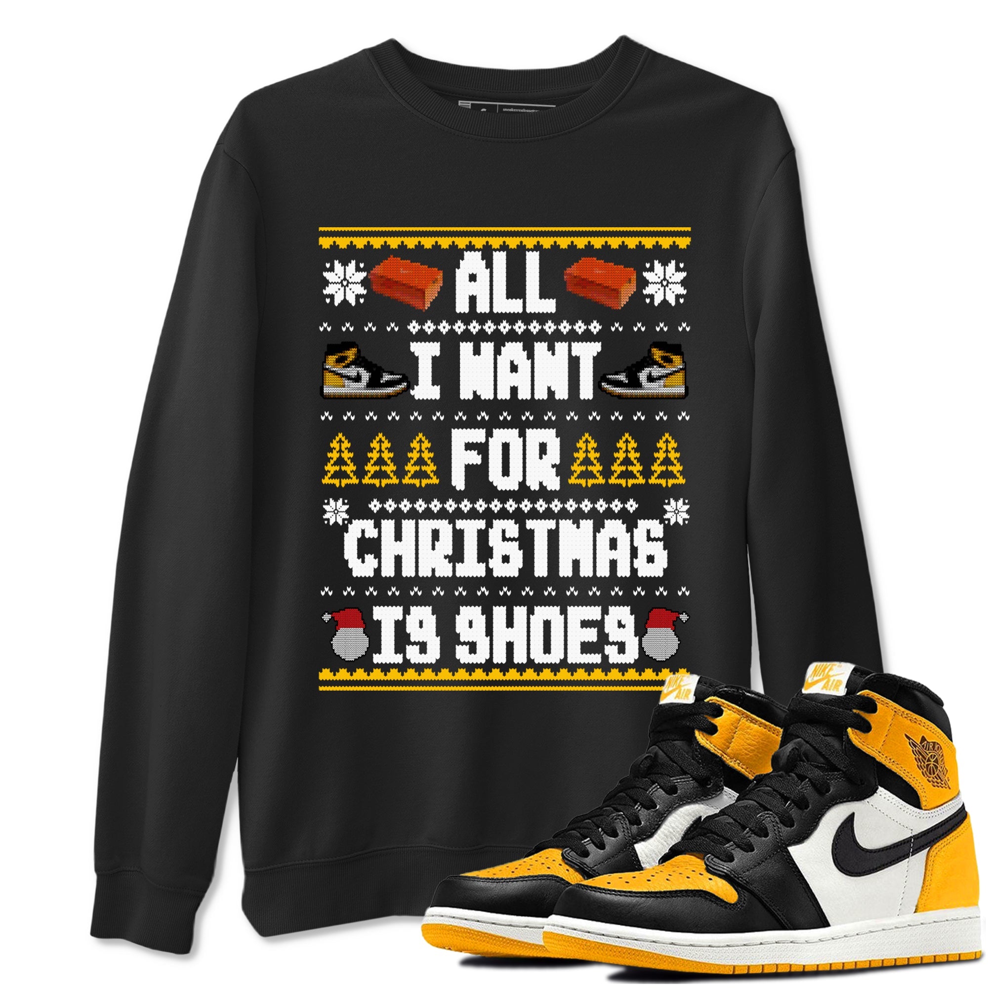 Air Jordan 1 Taxi t shirts to match sneakers Special Christmas Shirts All I Want For Christmas Is Shoes sneaker match tees Jordan 1 Yellow Toe sneaker match tee Drip Gear Zone unisex cotton Black 1 shirts