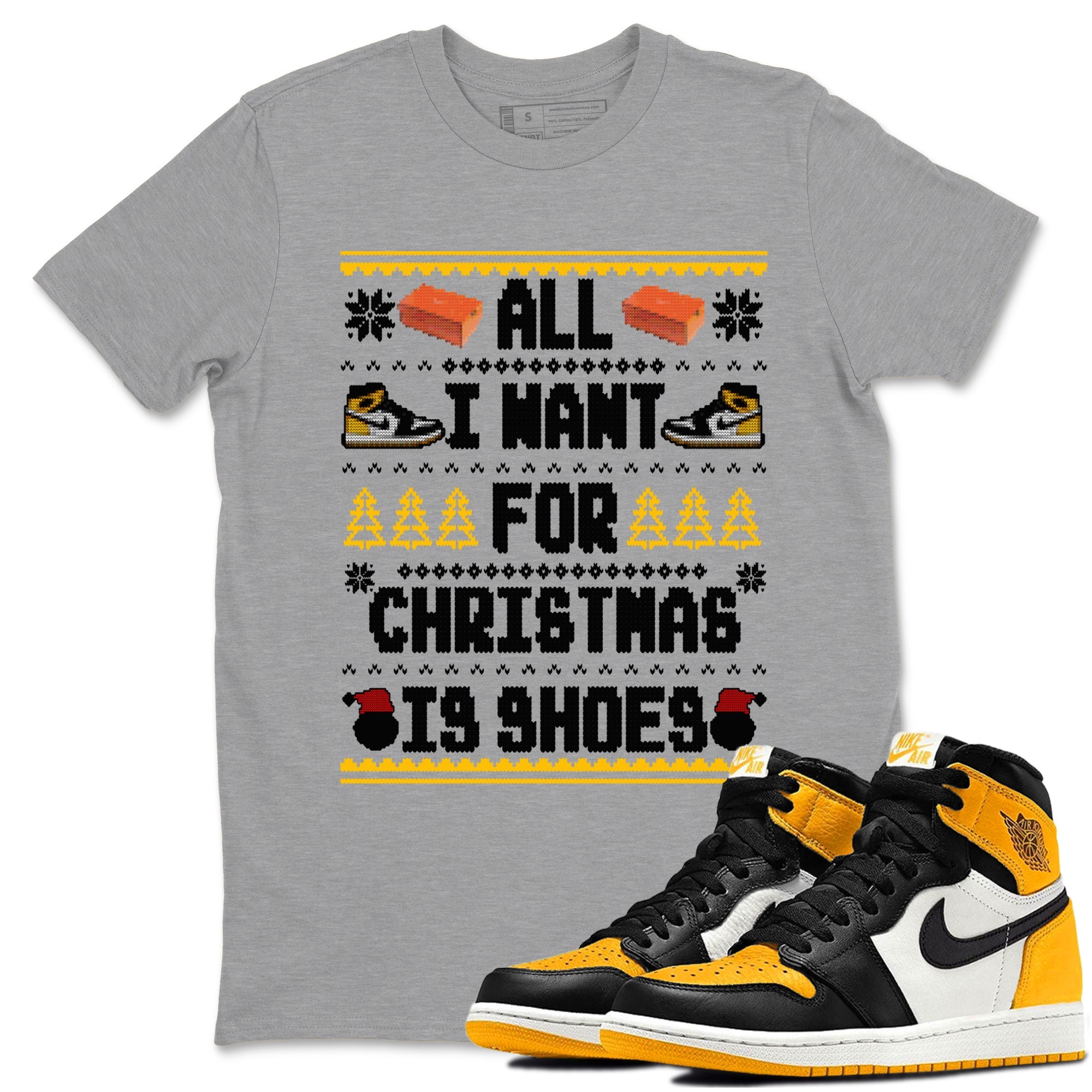 Air Jordan 1 Taxi t shirts to match sneakers Special Christmas Shirts All I Want For Christmas Is Shoes sneaker match tees Jordan 1 Yellow Toe sneaker match tee Drip Gear Zone unisex cotton Heather Grey 1 shirts