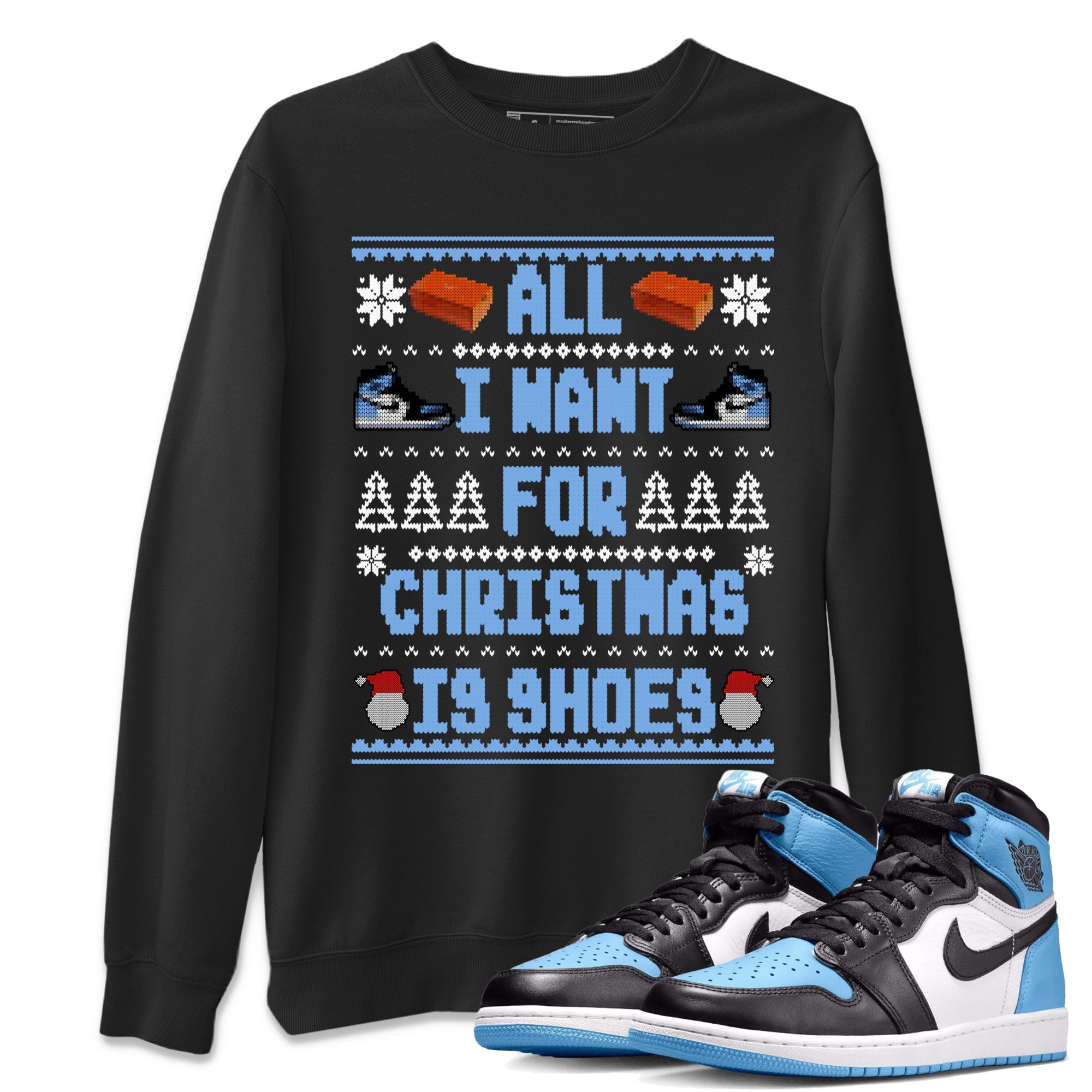 Air Jordan 1 UNC Toe t shirts to match sneakers Special Christmas Shirts All I Want For Christmas Is Shoes sneaker match tees Jordan 1 University Blue sneaker match tee Drip Gear Zone unisex cotton Black 1 shirts