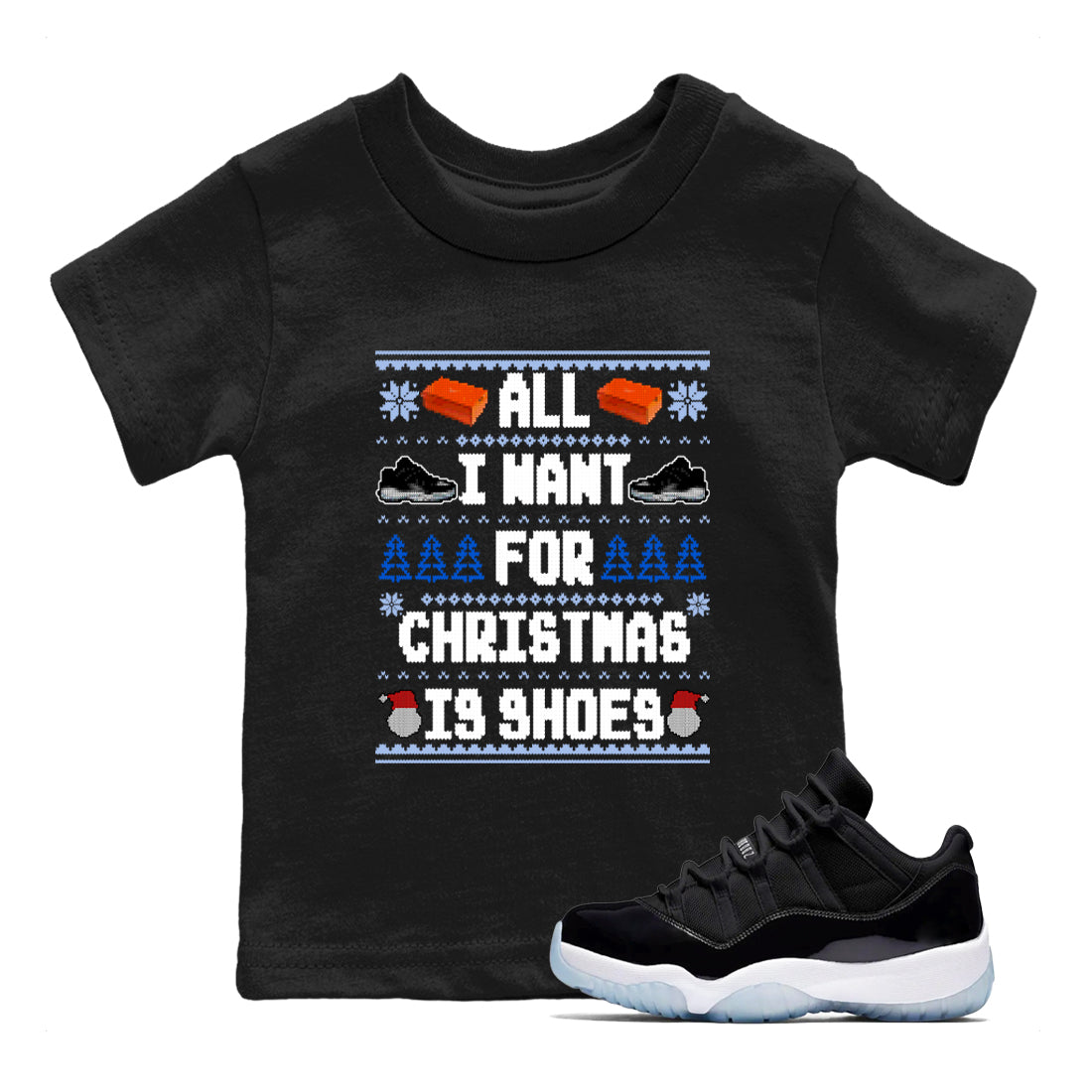 Jordan 11 Low Space Jam t shirts to match sneakers Special Christmas Shirts All I Want For Christmas Is Shoes sneaker match tees Air Jordan 11 Black and Varsity Royal sneaker match tee Drip Gear Zone Youth Baby Black 1 tee