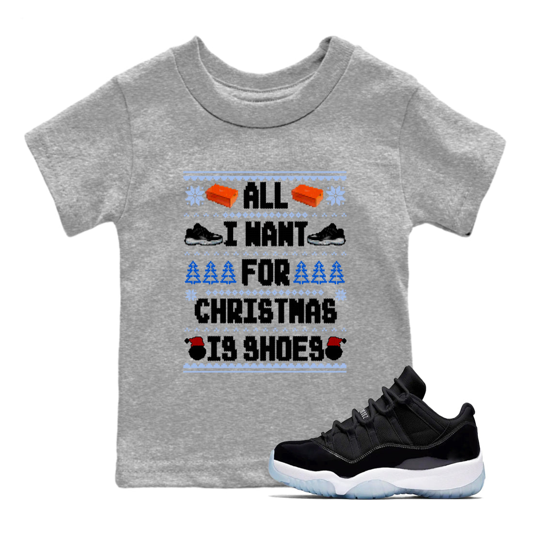 Jordan 11 Low Space Jam t shirts to match sneakers Special Christmas Shirts All I Want For Christmas Is Shoes sneaker match tees Air Jordan 11 Black and Varsity Royal sneaker match tee Drip Gear Zone Youth Baby Heather Grey 1 tee