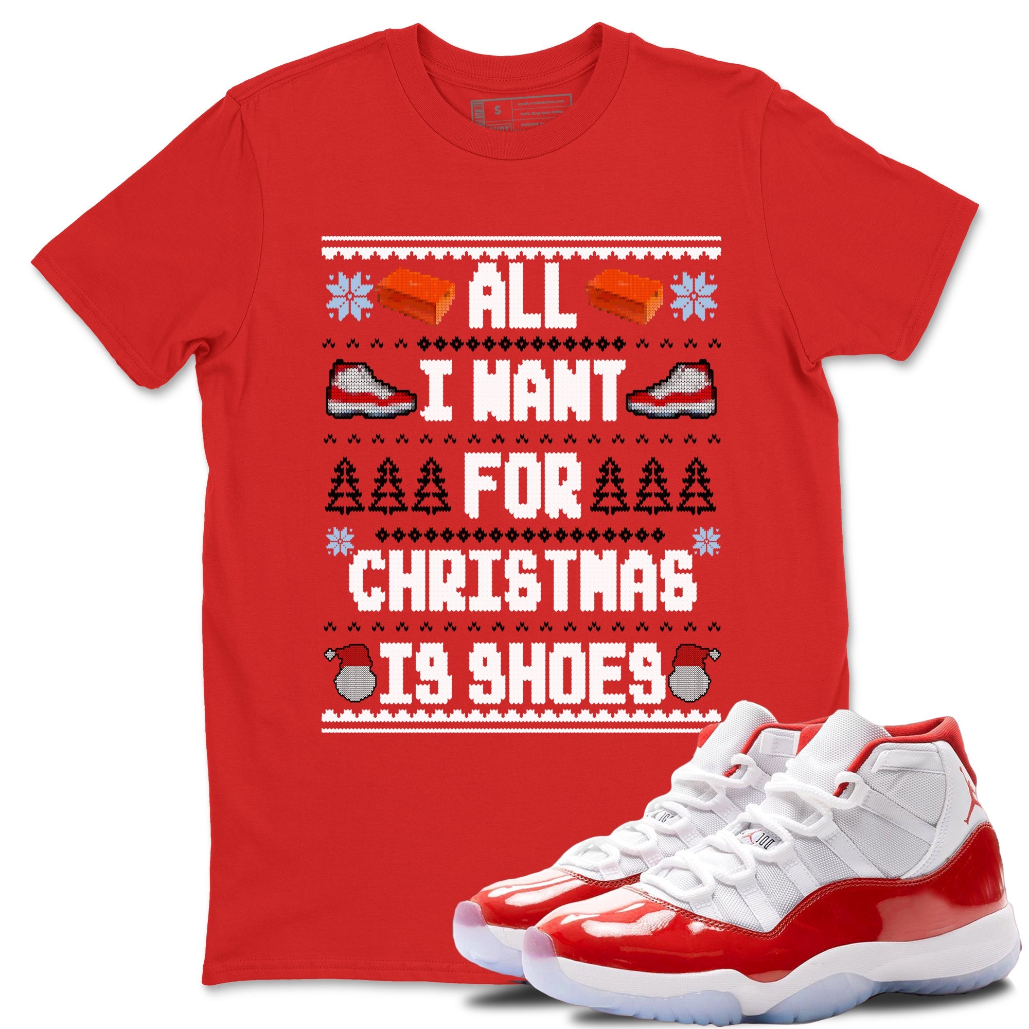 Retro 11s Cherry t shirts to match sneakers Special Christmas Shirts All I Want For Christmas Is Shoes sneaker match tees Air Jordan 11 Cherry sneaker match tee Drip Gear Zone unisex cotton Red 1 shirts