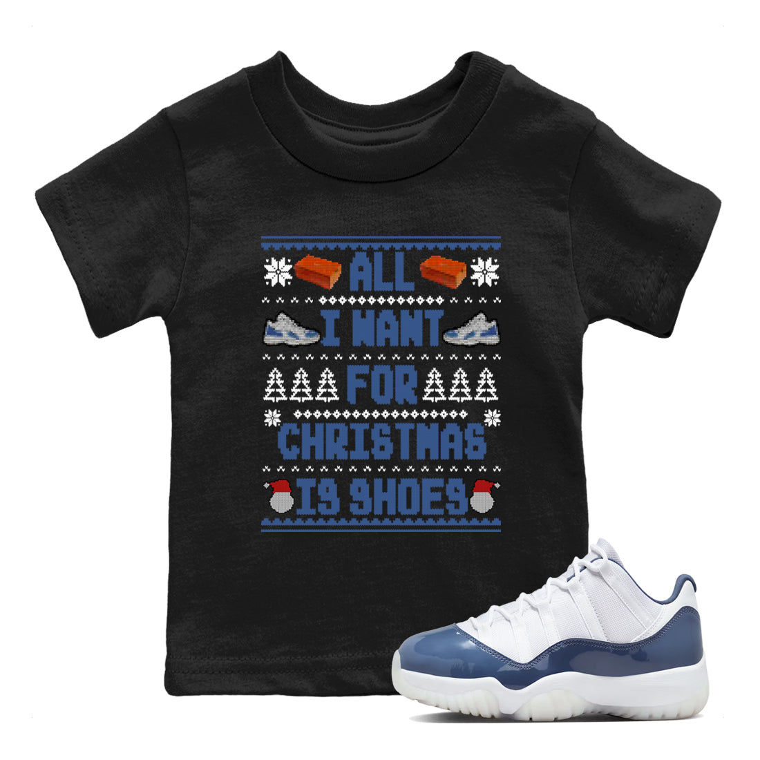 11s Diffused Blue t shirts to match sneakers Special Christmas Shirts All I Want For Christmas Is Shoes sneaker match tees Air Jordan 11 Diffused Blue sneaker match tee Drip Gear Zone Youth Baby Black 1 tee
