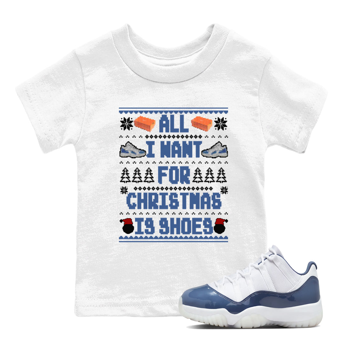 11s Diffused Blue t shirts to match sneakers Special Christmas Shirts All I Want For Christmas Is Shoes sneaker match tees Air Jordan 11 Diffused Blue sneaker match tee Drip Gear Zone Youth Baby White 1 tee