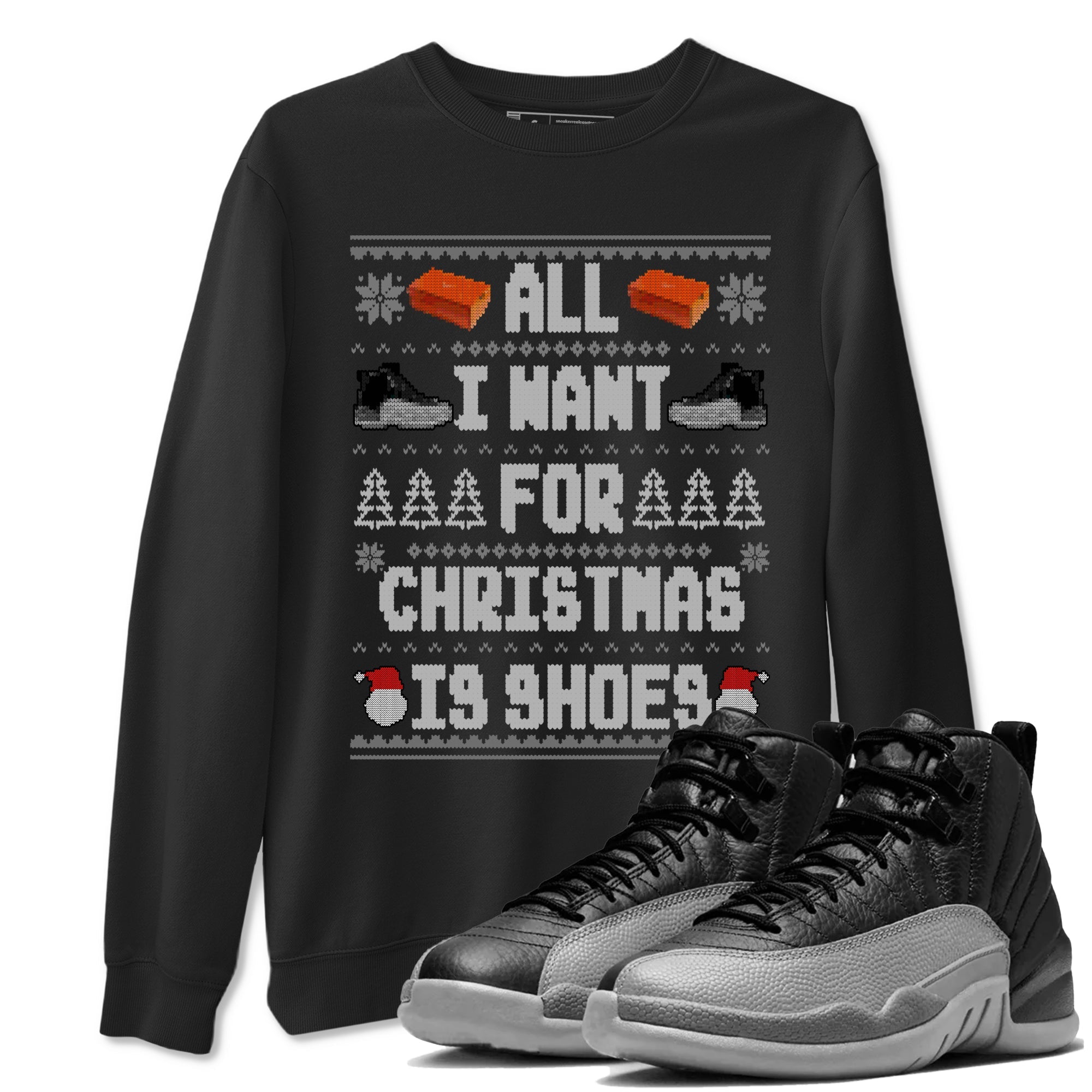 Jordan 12 Retro Black Wolf Grey t shirts to match sneakers Special Christmas Shirts All I Want For Christmas Is Shoes sneaker match tees Air Jordan 12 Black Wolf Grey sneaker match tee Drip Gear Zone unisex cotton Black 1 shirts