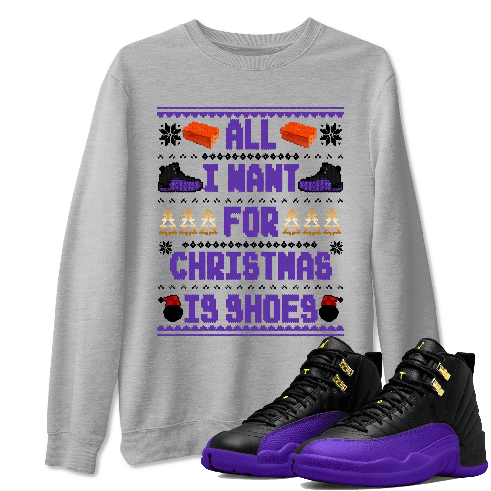 12s Retro Field Purple t shirts to match sneakers Special Christmas Shirts All I Want For Christmas Is Shoes sneaker match tees Air Jordan 12 Field Purple sneaker match tee Drip Gear Zone unisex cotton Heather Grey 1 shirts
