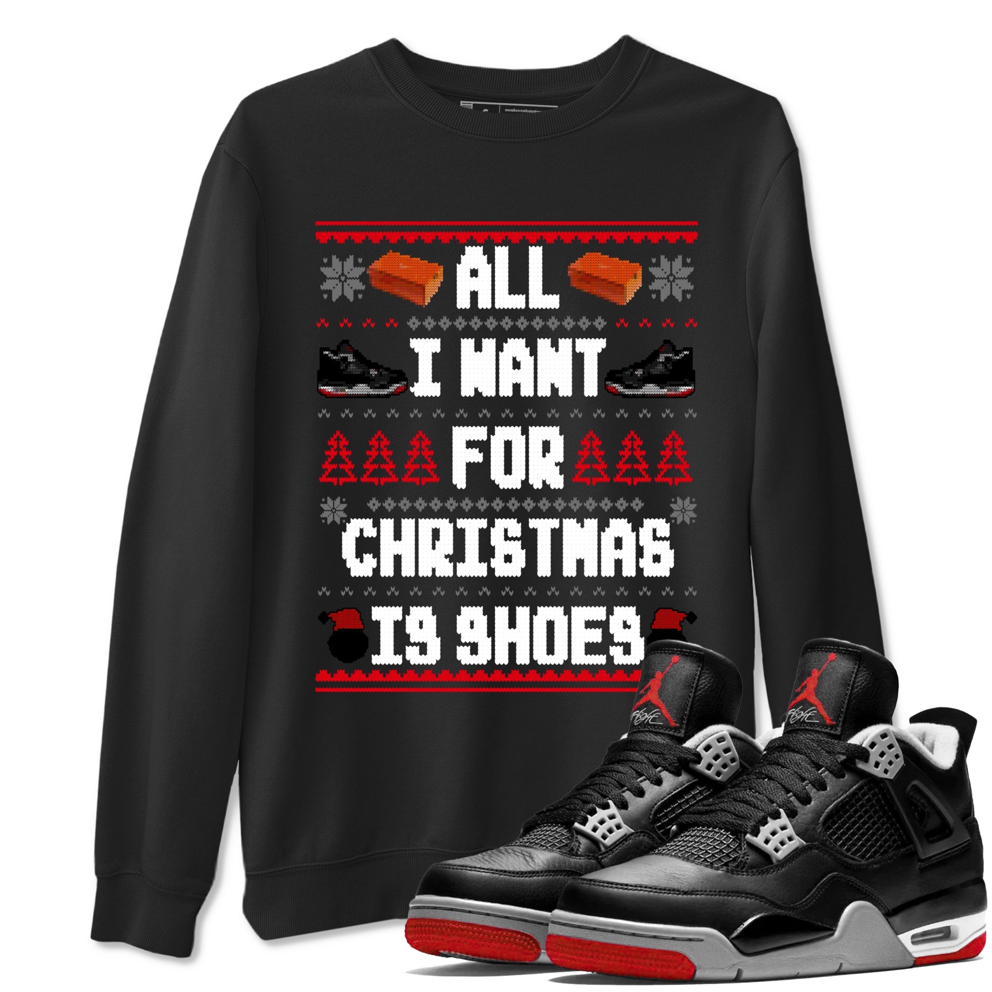 4s Bred Reimagined t shirts to match sneakers Special Christmas Shirts All I Want For Christmas Is Shoes sneaker match tees Air Jordan 4 Bred Reimagined sneaker match tee Drip Gear Zone unisex cotton Black 1 shirts