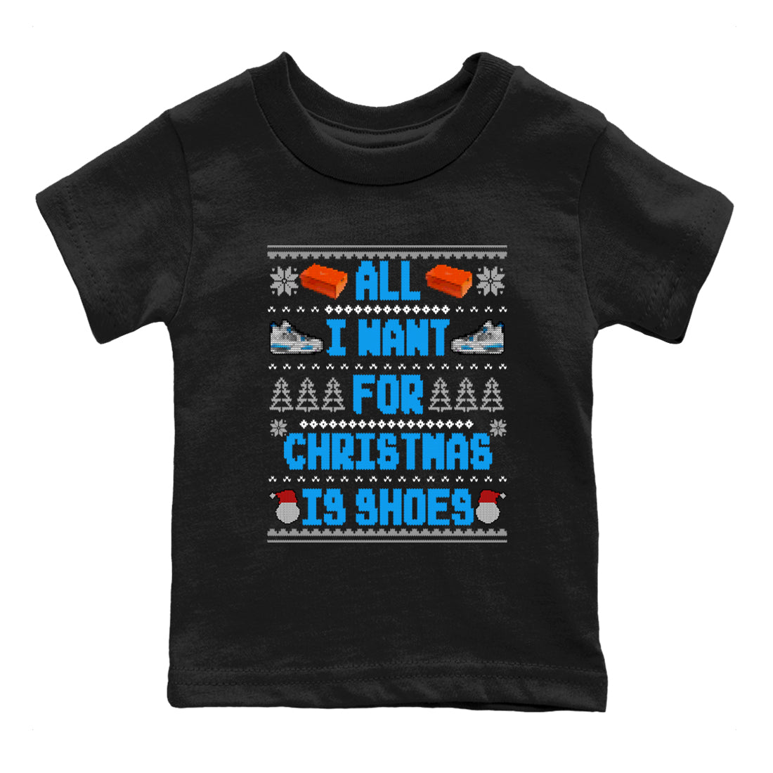 Air Jordan 4 Military Blue t shirts to match sneakers Special Christmas Shirts All I Want For Christmas Is Shoes sneaker match tees 4s Military Blue sneaker match tee Drip Gear Zone Youth Baby Black 2 tee