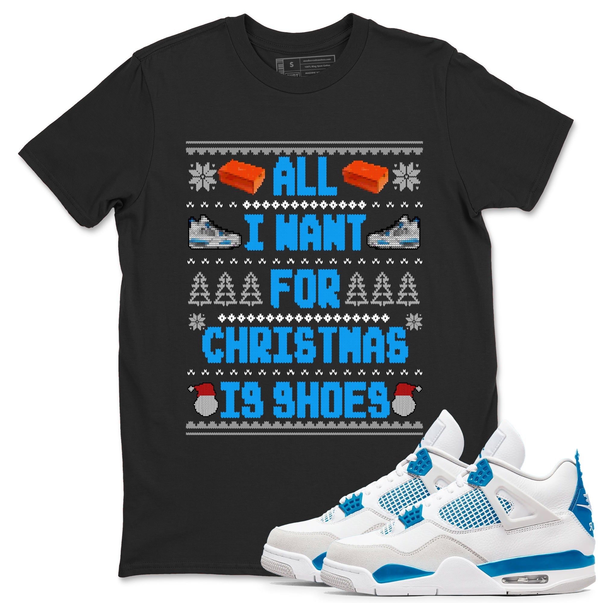 Air Jordan 4 Military Blue t shirts to match sneakers Special Christmas Shirts All I Want For Christmas Is Shoes sneaker match tees 4s Military Blue sneaker match tee Drip Gear Zone unisex cotton Black 1 shirts