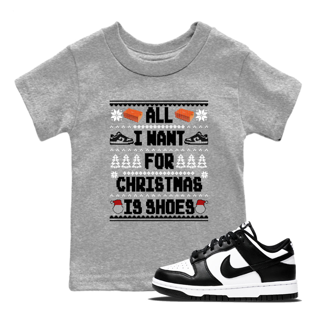 Nike Dunk Panda t shirts to match sneakers Special Christmas Shirts All I Want For Christmas Is Shoes sneaker match tees Dunk Panda sneaker match tee Drip Gear Zone Youth Baby Heather Grey 1 tee