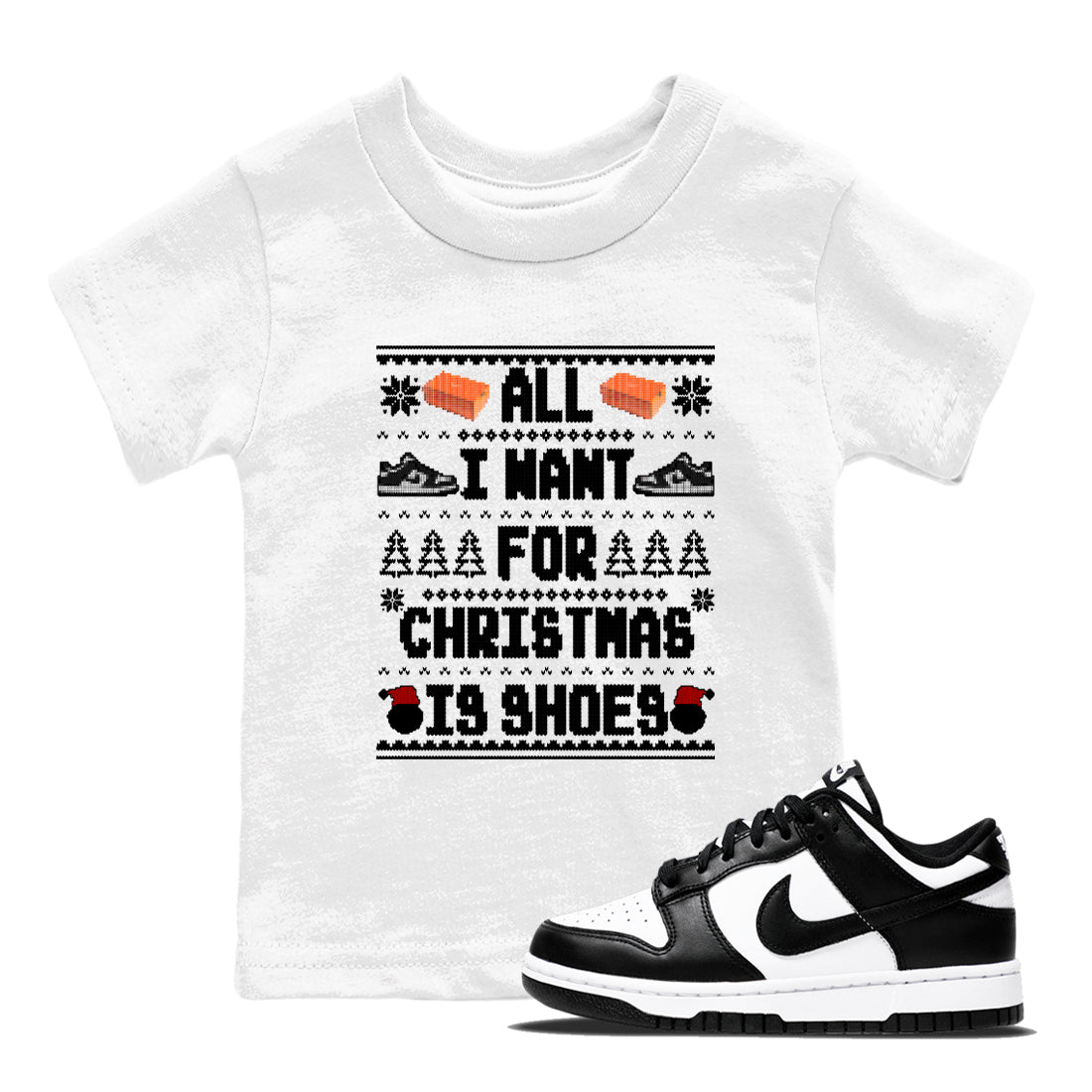 Nike Dunk Panda t shirts to match sneakers Special Christmas Shirts All I Want For Christmas Is Shoes sneaker match tees Dunk Panda sneaker match tee Drip Gear Zone Youth Baby White 1 tee