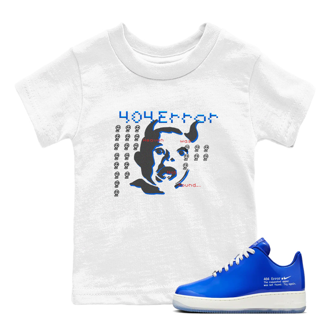 Air Force 1 404 Error shirt to match jordans Are You Blessed sneaker tees Air Force 1 404 Error Drip Gear Zone baby toddler White 1 cotton Shirt