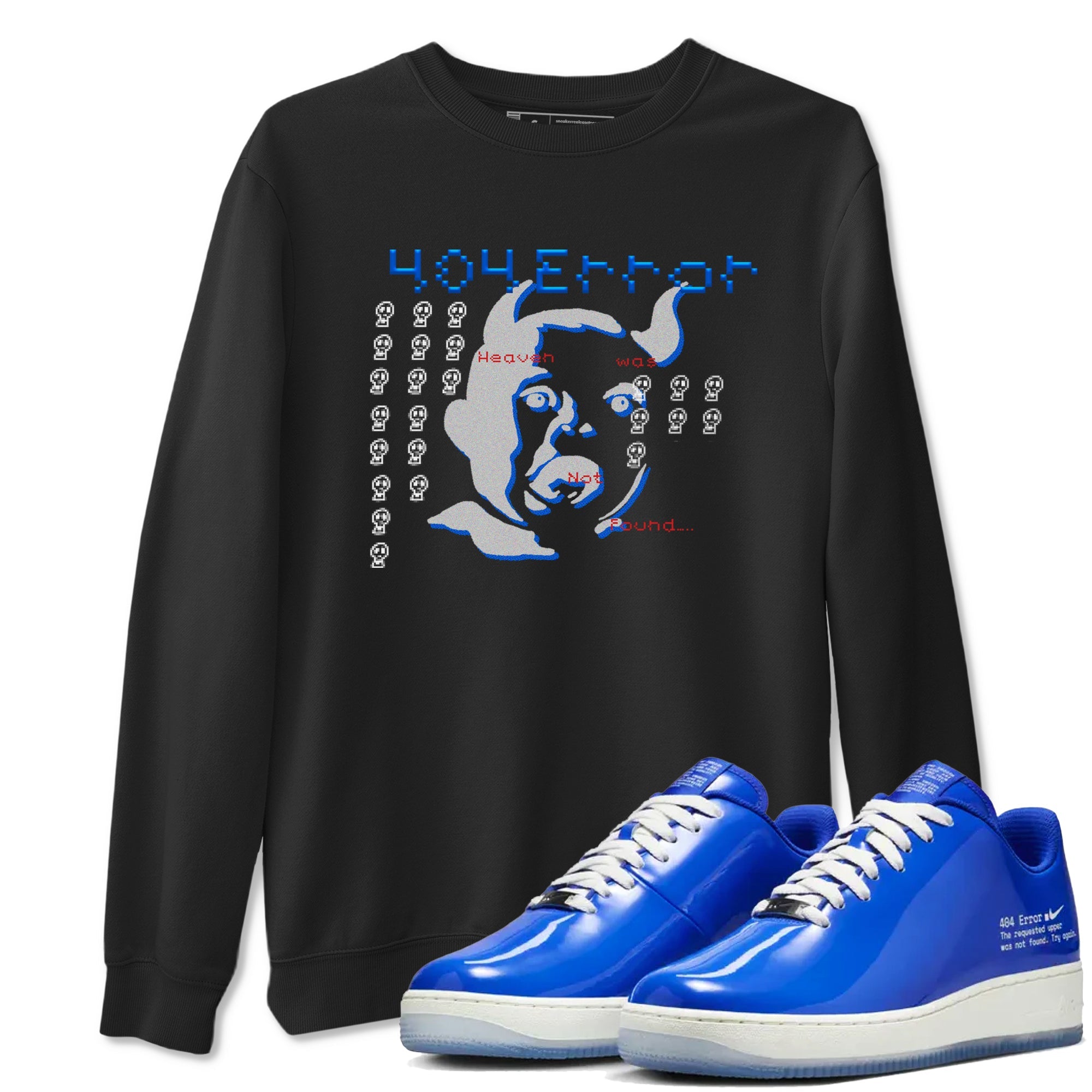 Air Force 1 404 Error shirt to match jordans Are You Blessed sneaker tees Air Force 1 404 Error Drip Gear Zone unisex cotton Black 1 crew neck shirt
