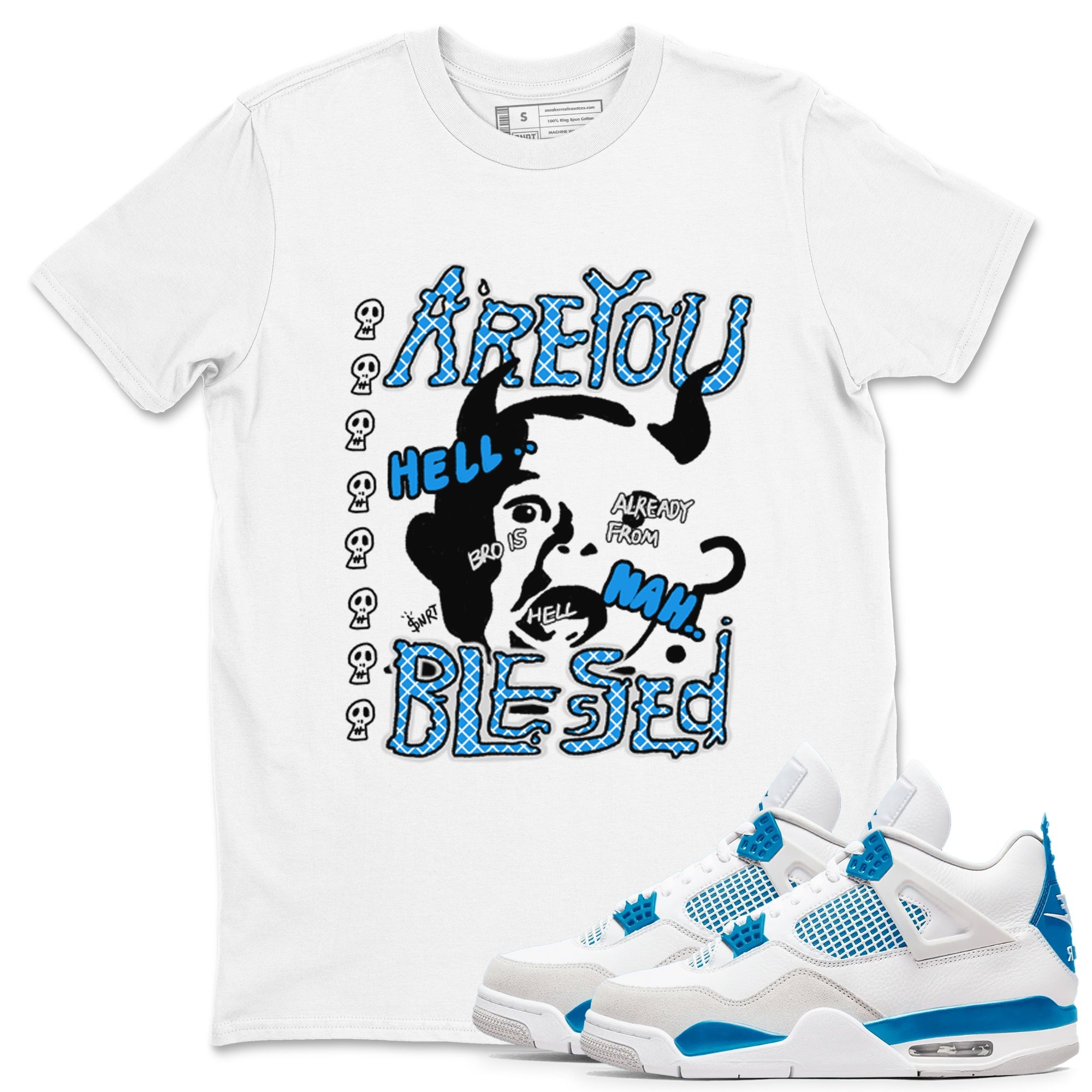 4s Military Blue shirt to match jordans Are you Blessed sneaker tees Air Jordan 4 Military Blue Drip Gear Zone unisex cotton White 1 crew neck shirt
