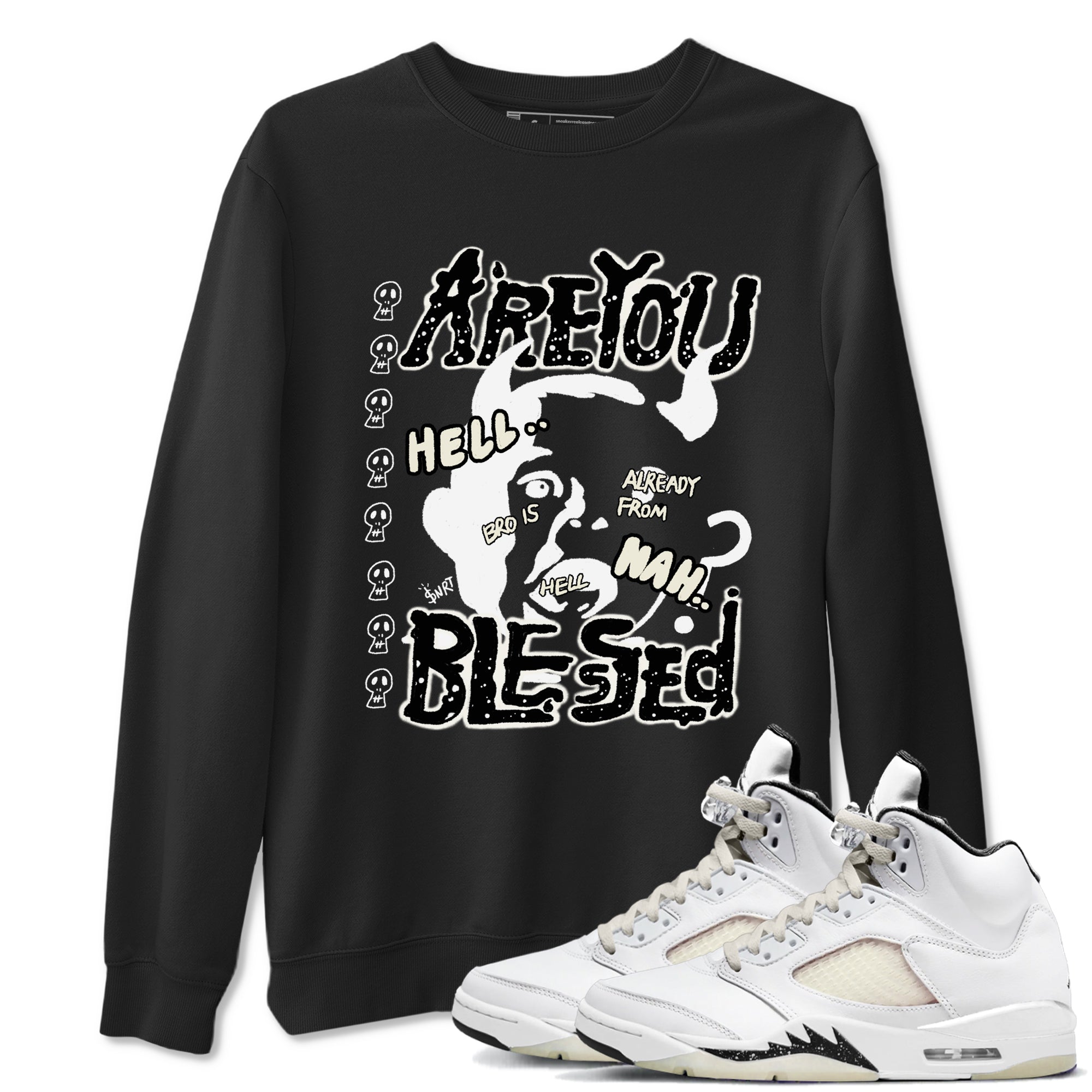 AJ5 Sail shirt to match jordans Are You Blessed sneaker tees Air Jordan 5 Sail Drip Gear Zone unisex cotton Black 1 crew neck shirt