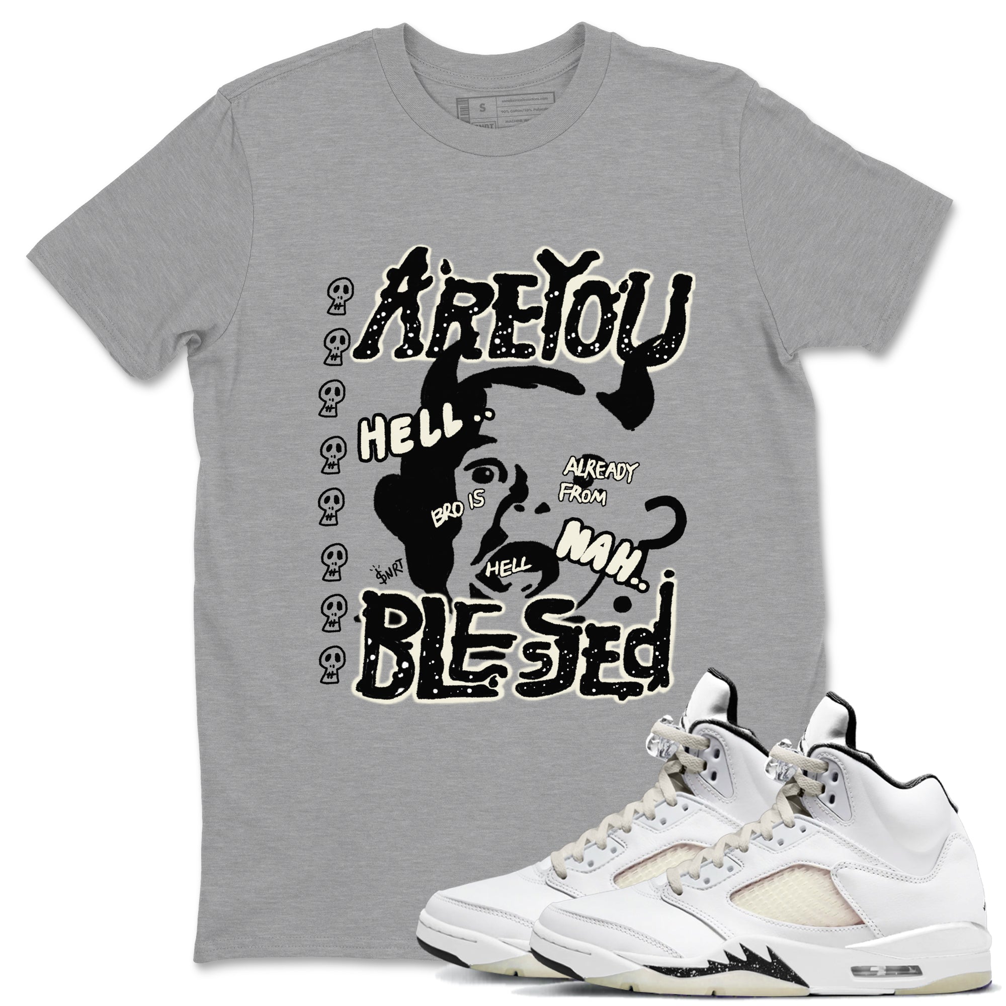 AJ5 Sail shirt to match jordans Are You Blessed sneaker tees Air Jordan 5 Sail Drip Gear Zone unisex cotton Heather Grey 1 crew neck shirt
