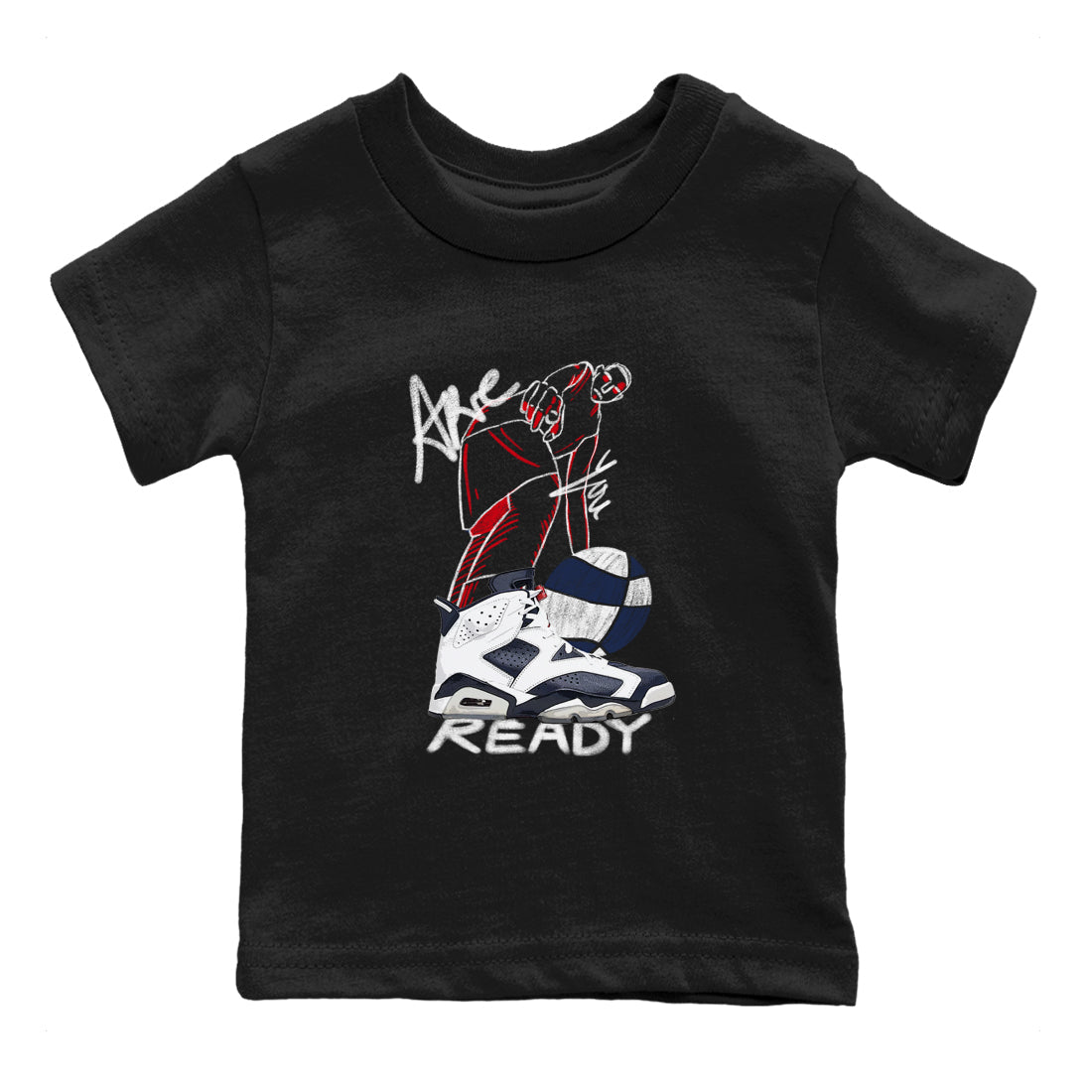 6s Olympic shirts to match jordans Are You Ready sneaker match tees Air Jordan 6 Olympic Drip Gear Zone streetwear brand Baby and Youth Black 2 cotton tee