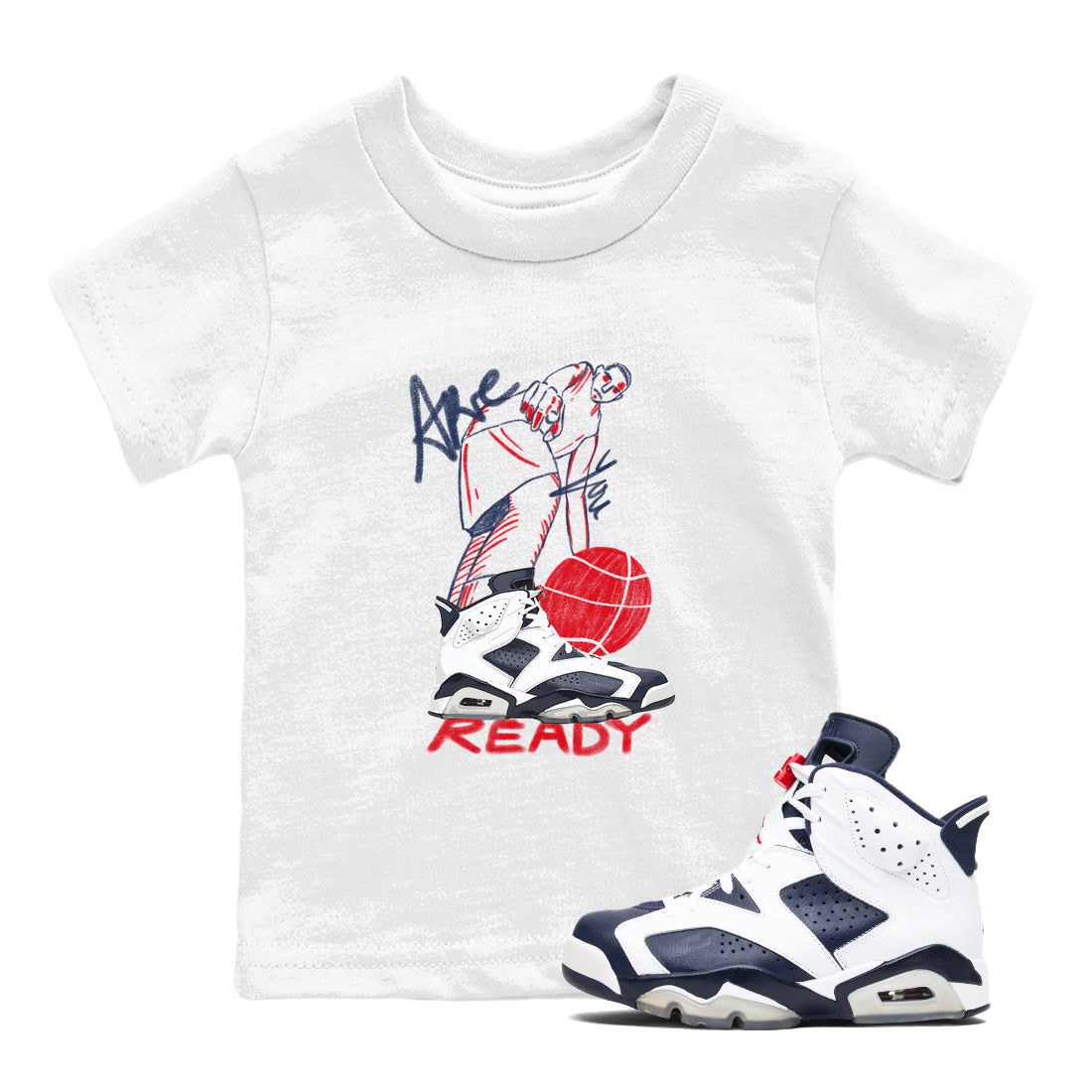 6s Olympic shirts to match jordans Are You Ready sneaker match tees Air Jordan 6 Olympic Drip Gear Zone streetwear brand Baby and Youth White 1 cotton tee