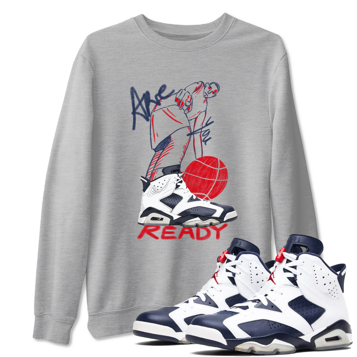 6s Olympic shirts to match jordans Are You Ready sneaker match tees Air Jordan 6 Olympic Drip Gear Zone streetwear brand Heather Grey 1 unisex cotton tee