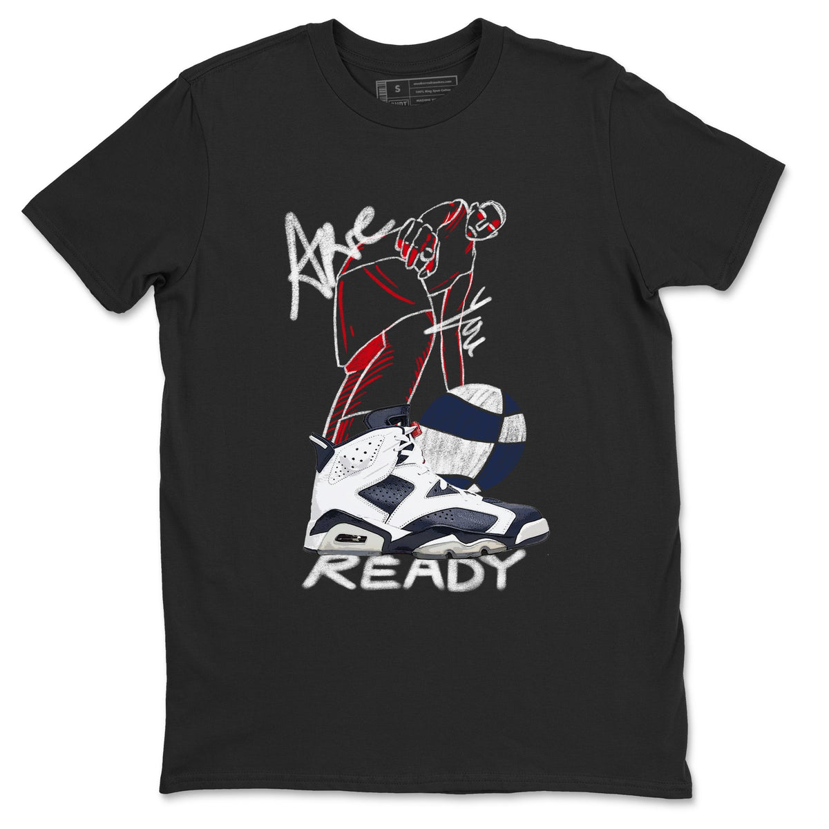 6s Olympic shirts to match jordans Are You Ready sneaker match tees Air Jordan 6 Olympic Drip Gear Zone streetwear brand Black 2 unisex cotton tee