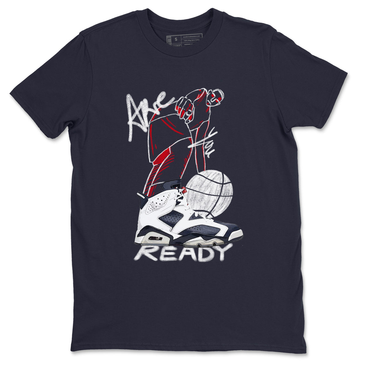 6s Olympic shirts to match jordans Are You Ready sneaker match tees Air Jordan 6 Olympic Drip Gear Zone streetwear brand Navy 2 unisex cotton tee