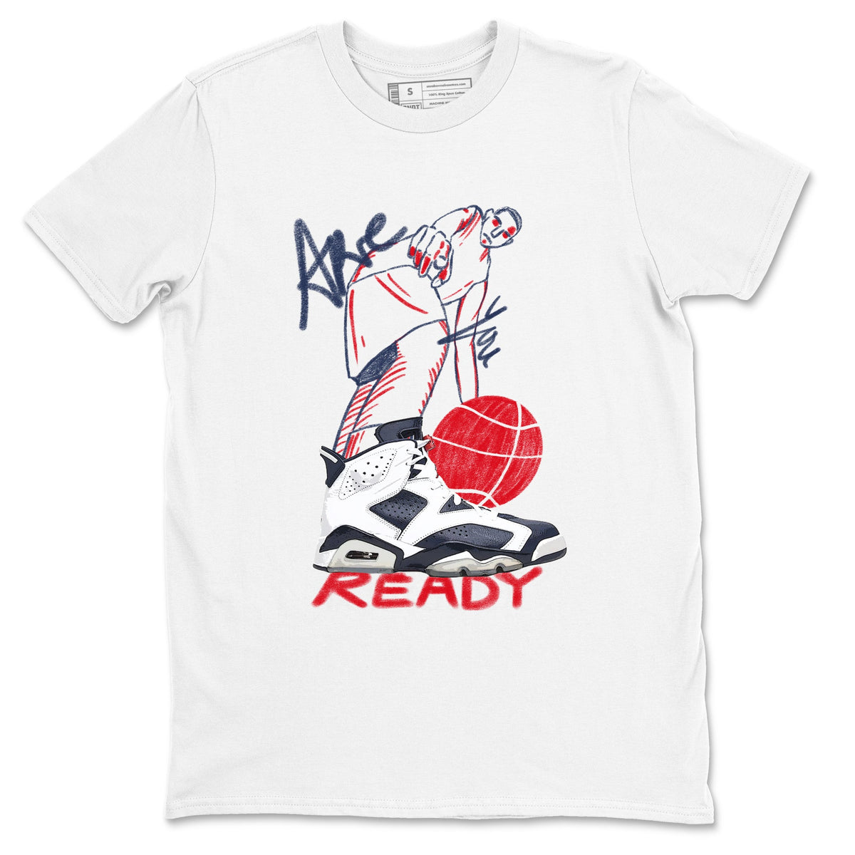 6s Olympic shirts to match jordans Are You Ready sneaker match tees Air Jordan 6 Olympic Drip Gear Zone streetwear brand White 2 unisex cotton tee