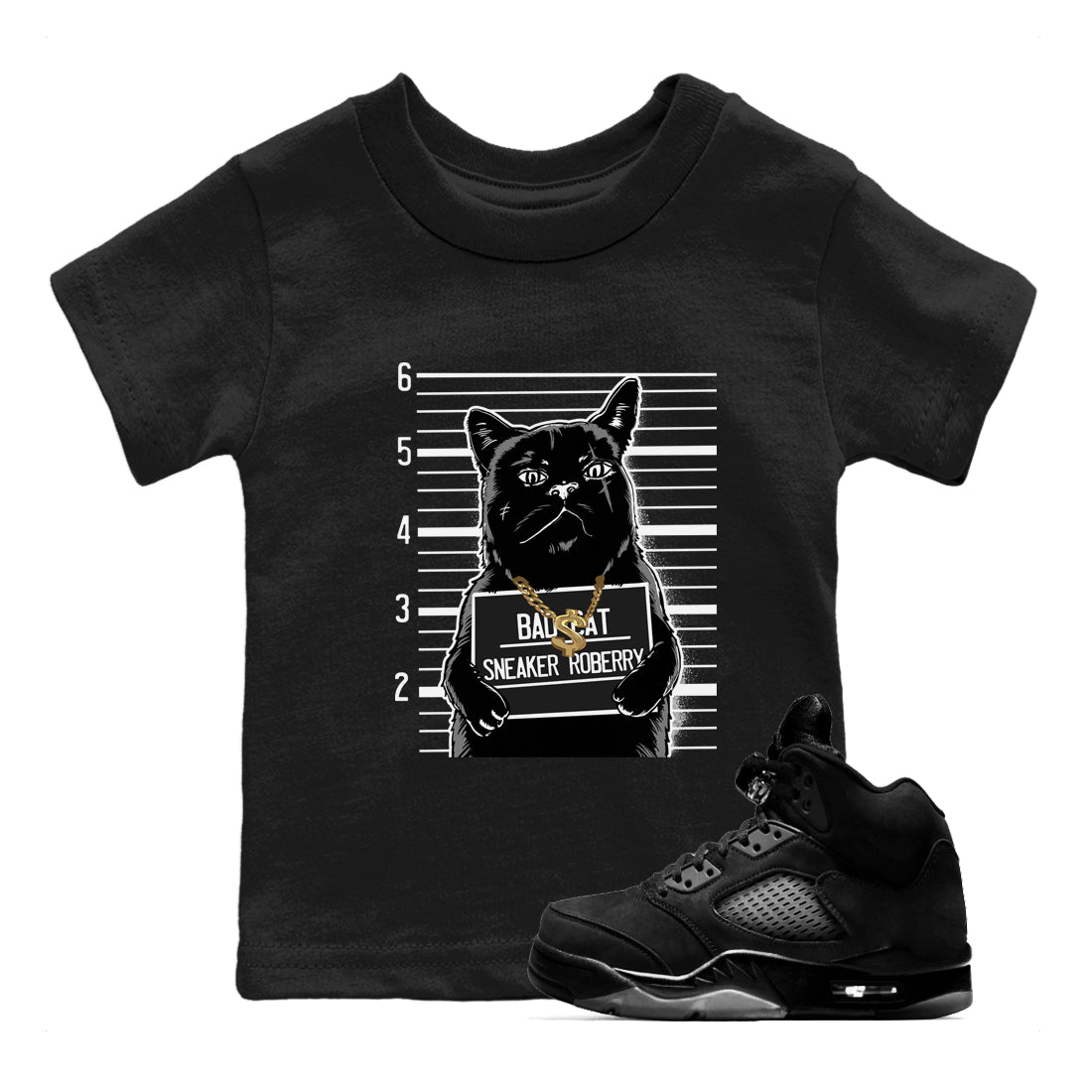 5s Black Cat shirts to match jordans Bad Cat sneaker match tees Air Jordan 5 Black Cat match shoes to clothes Drip Gear Zone Youth Baby Black 1 tee