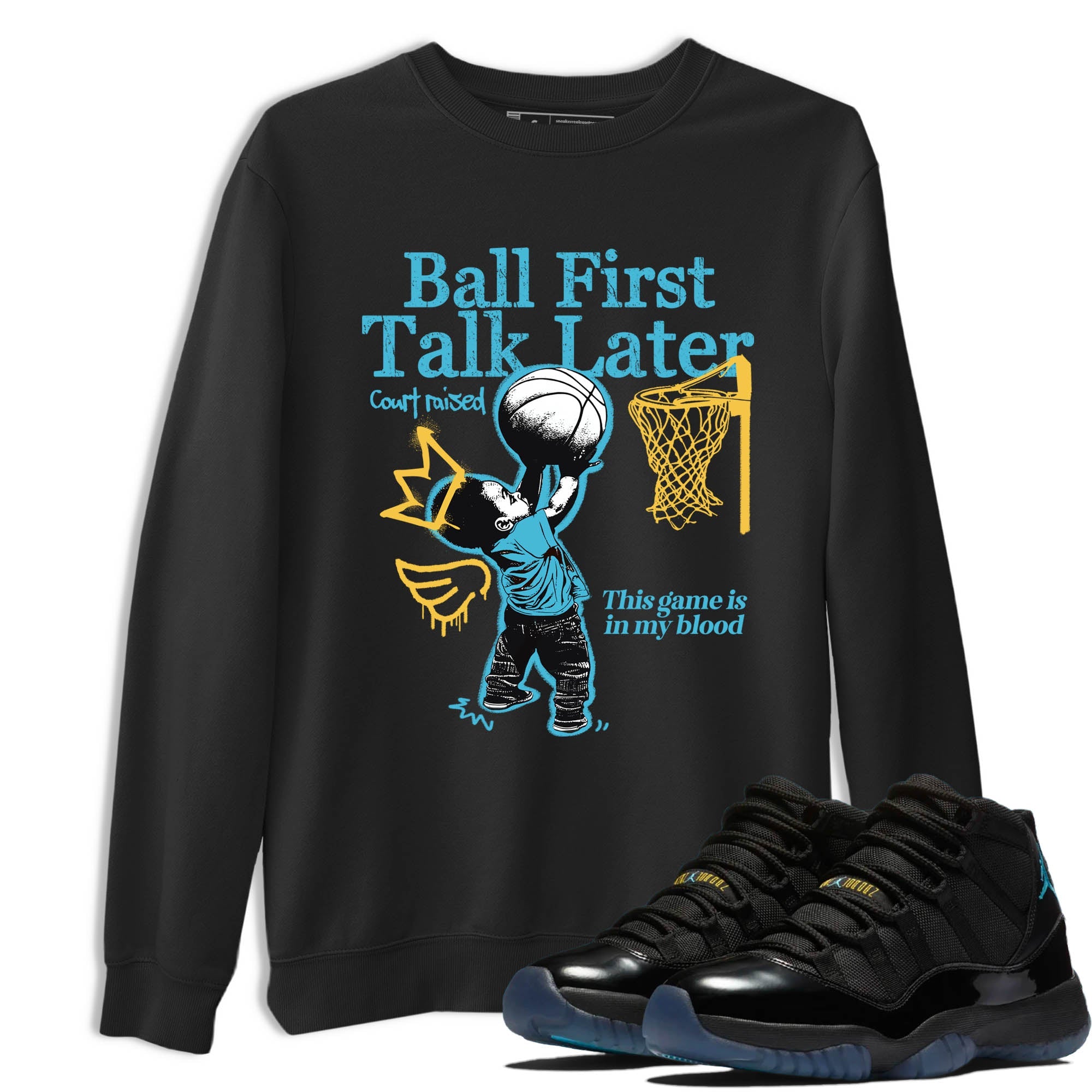 Sneaker Threads  Sneaker Tees To Match Air Jordan 11 Retro Gamma  Ball First Talk Later Graphic Tee Black 1. Perfect for Jordan releases 2025 colorways.