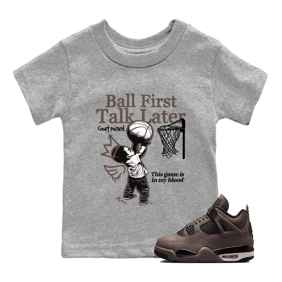 Sneaker match tees  Sneaker Tees To Match Air Jordan 4 Cave Stone Shoes  Ball First Talk Later Kids T-Shirt Heather Grey 1