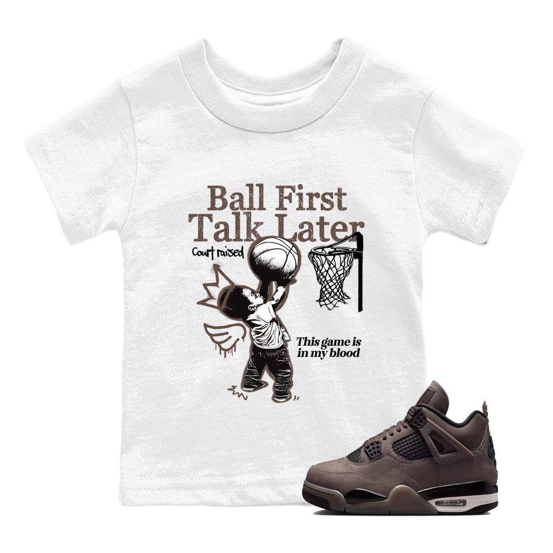 Sneaker match tees  Sneaker Tees To Match Air Jordan 4 Cave Stone Shoes  Ball First Talk Later Kids T-Shirt White 1