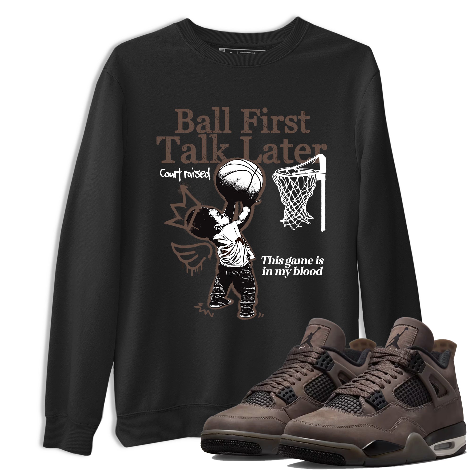 Sneaker match tees  Sneaker Tees To Match Air Jordan 4 Cave Stone Shoes  Ball First Talk Later Tee Black 1