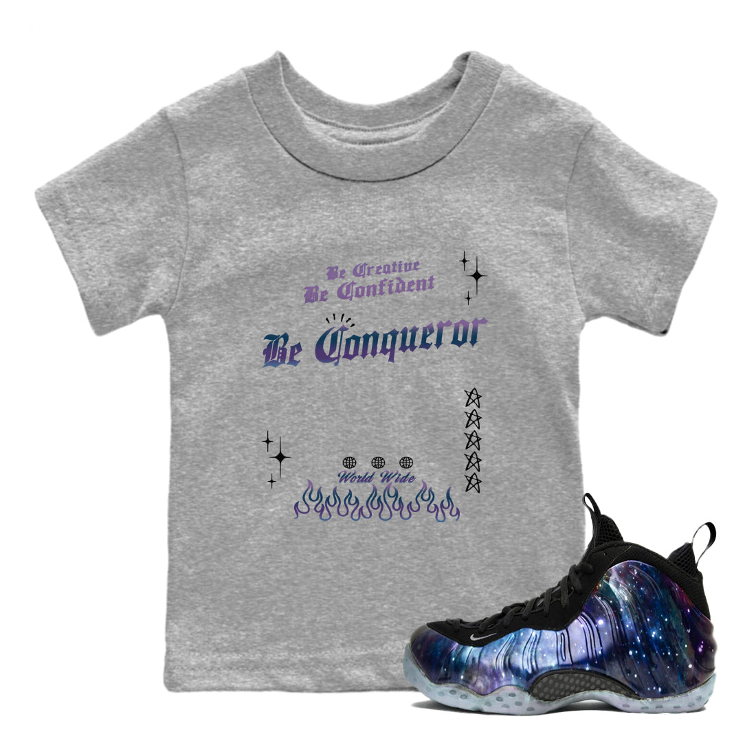 Foams One Galaxy shirts to match jordans Be Conqueror sneaker match tees Air Foamposite One Galaxy match shoes to clothes Drip Gear Zone Youth Baby Heather Grey 1 tee