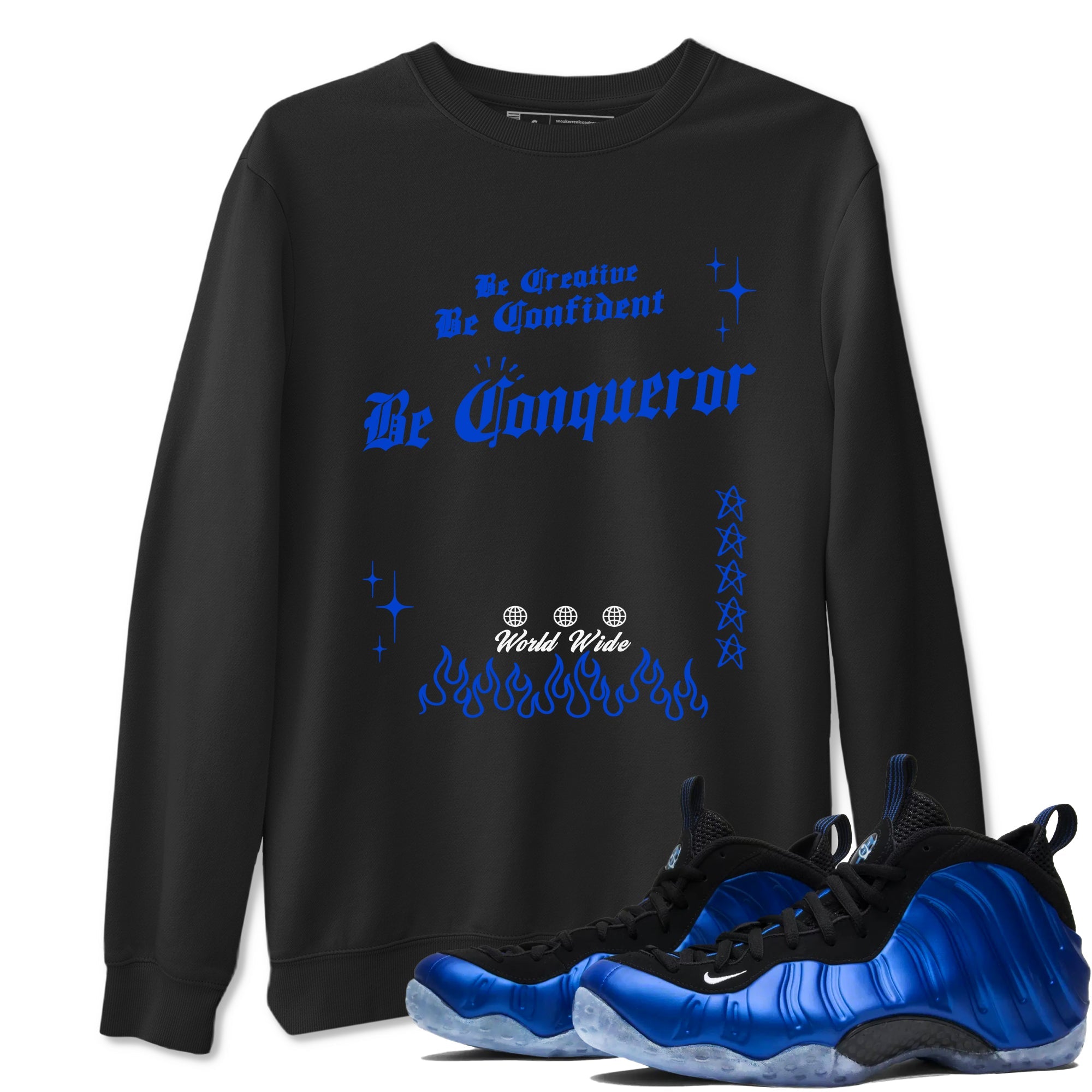 Foams One Royal shirts to match jordans Be Conqueror sneaker match tees Air Foamposite One Royal match shoes to clothes Drip Gear Zone unisex cotton Black 1 shirts