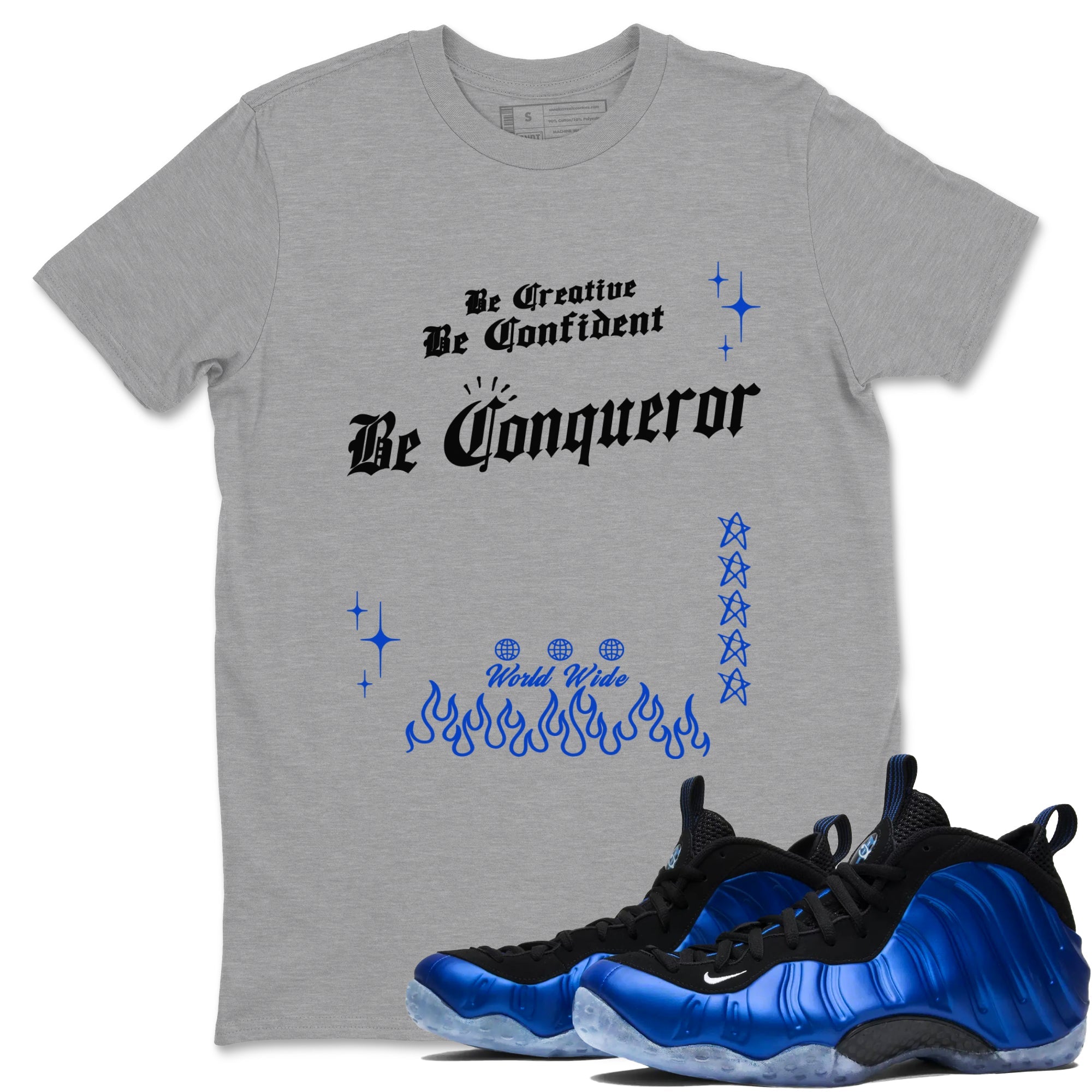 Foams One Royal shirts to match jordans Be Conqueror sneaker match tees Air Foamposite One Royal match shoes to clothes Drip Gear Zone unisex cotton Heather Grey 1 shirts