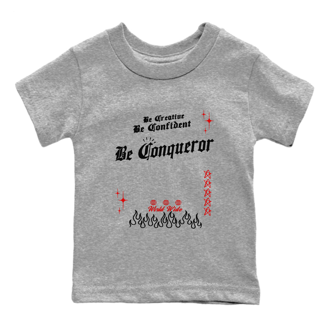1s Black Toe Reimagined shirts to match jordans Be Conqueror sneaker match tees Air Jordan 1 Black Toe Reimagined match shoes to clothes Drip Gear Zone Youth Baby Heather Grey 2 tee