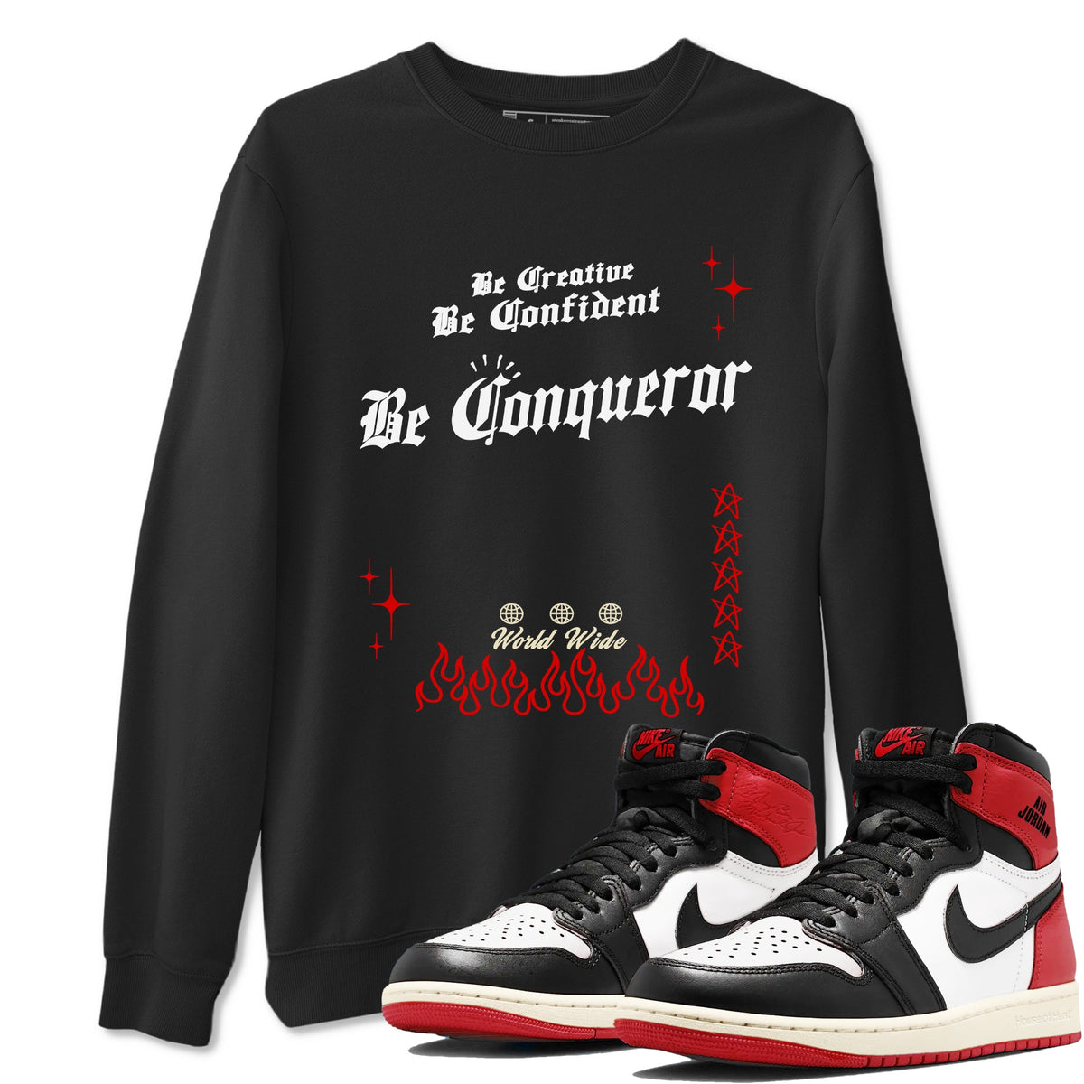 1s Black Toe Reimagined shirts to match jordans Be Conqueror sneaker match tees Air Jordan 1 Black Toe Reimagined match shoes to clothes Drip Gear Zone unisex cotton Black 1 shirts