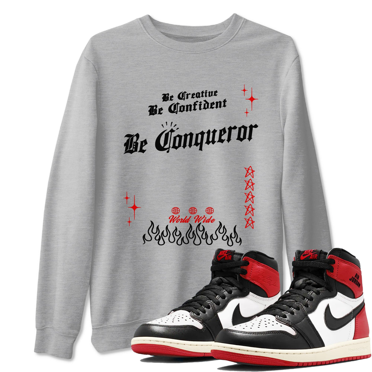 1s Black Toe Reimagined shirts to match jordans Be Conqueror sneaker match tees Air Jordan 1 Black Toe Reimagined match shoes to clothes Drip Gear Zone unisex cotton Heather Grey 1 shirts