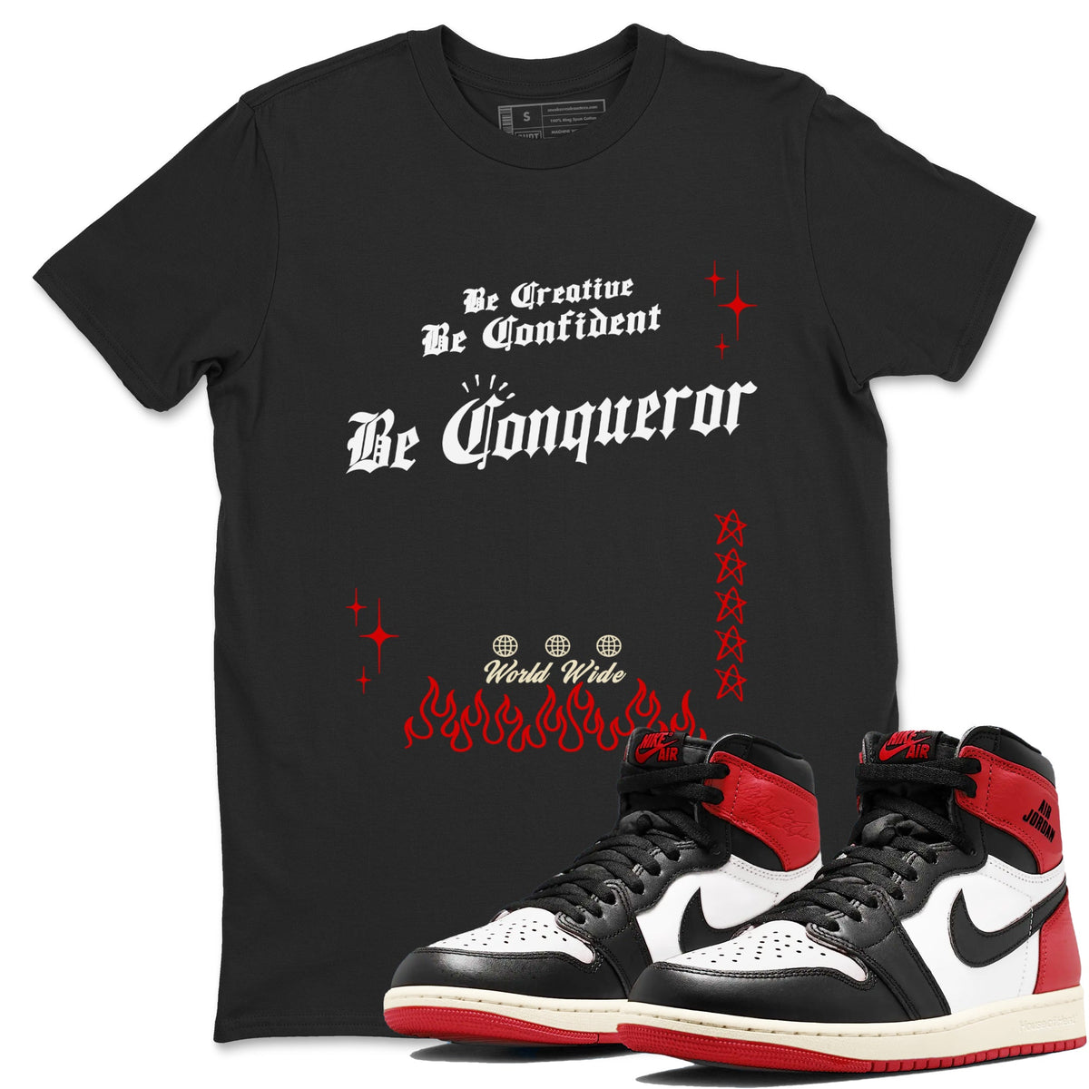 1s Black Toe Reimagined shirts to match jordans Be Conqueror sneaker match tees Air Jordan 1 Black Toe Reimagined match shoes to clothes Drip Gear Zone unisex cotton Black 1 shirts