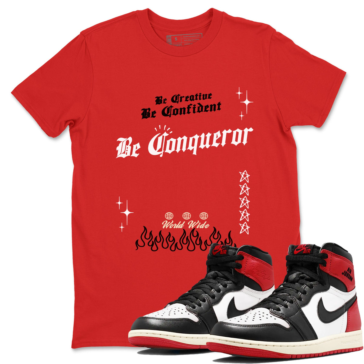 1s Black Toe Reimagined shirts to match jordans Be Conqueror sneaker match tees Air Jordan 1 Black Toe Reimagined match shoes to clothes Drip Gear Zone unisex cotton Red 1 shirts