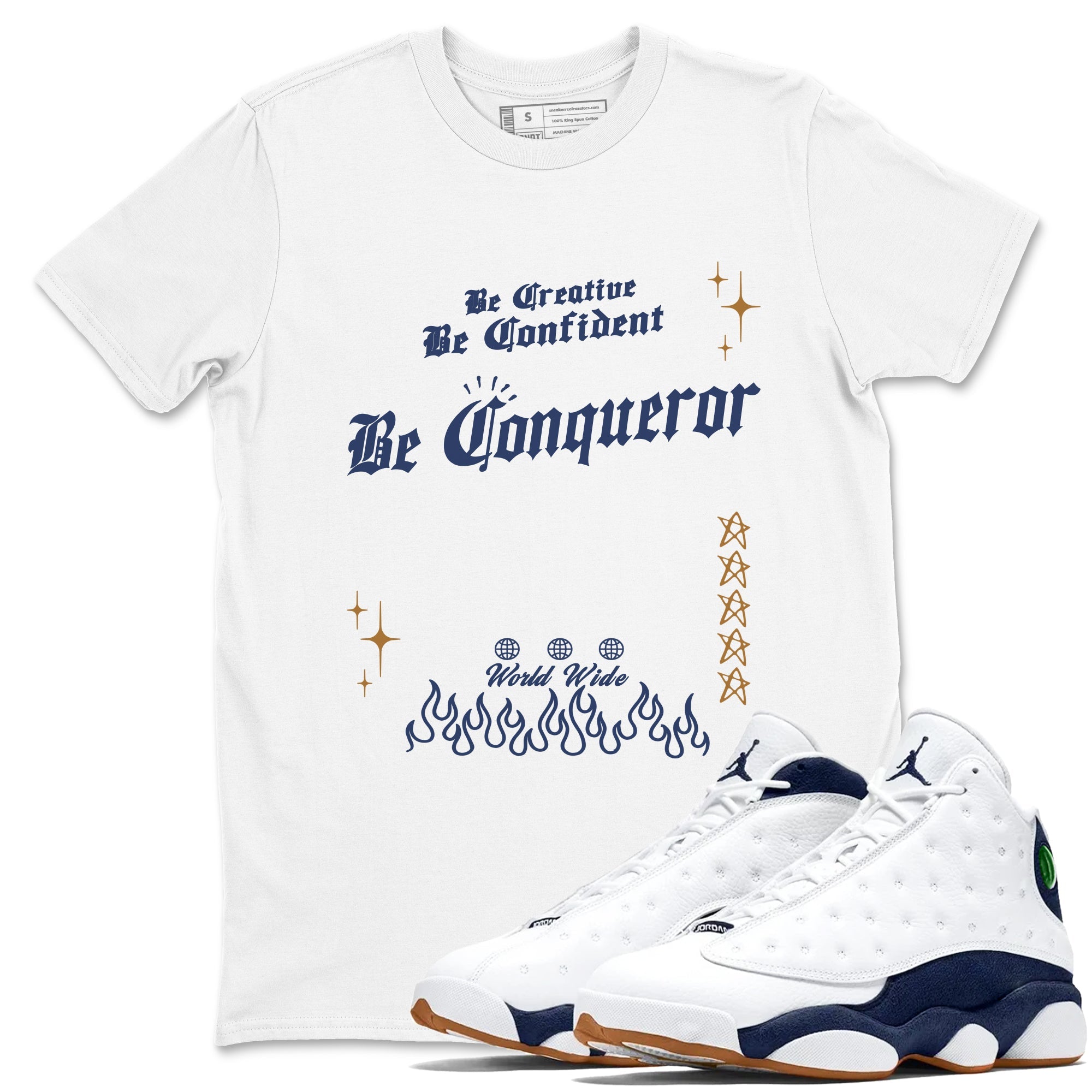 13s Midnight Navy shirts to match jordans Be Conqueror sneaker match tees Air Jordan 13 Midnight Navy match shoes to clothes Drip Gear Zone unisex cotton White 1 shirts