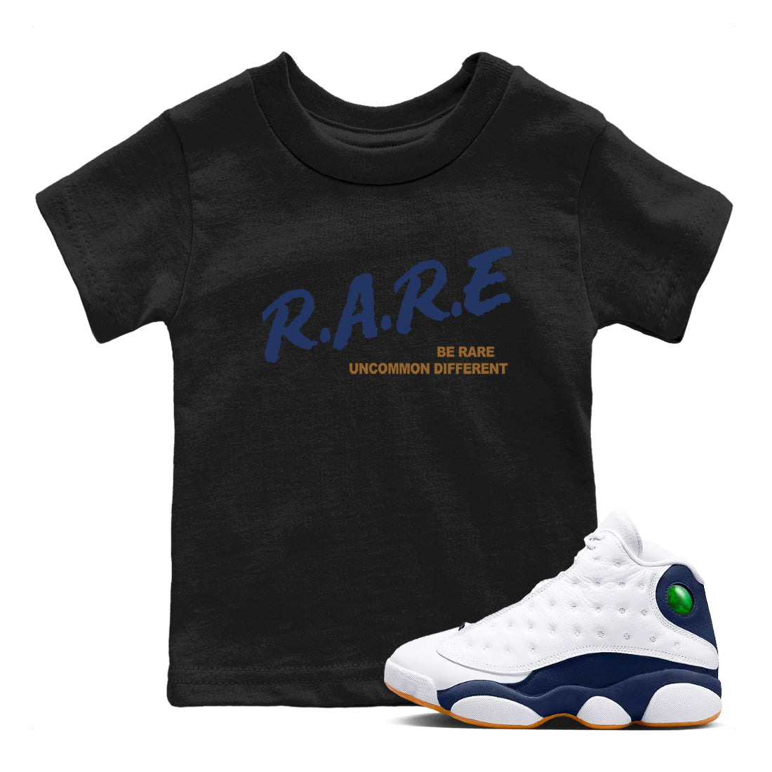 13s Midnight Navy shirts to match jordans Be Rare Uncommon Different sneaker match tees Air Jordan 13 Midnight Navy match shoes to clothes Drip Gear Zone Youth Baby Black 1 tee