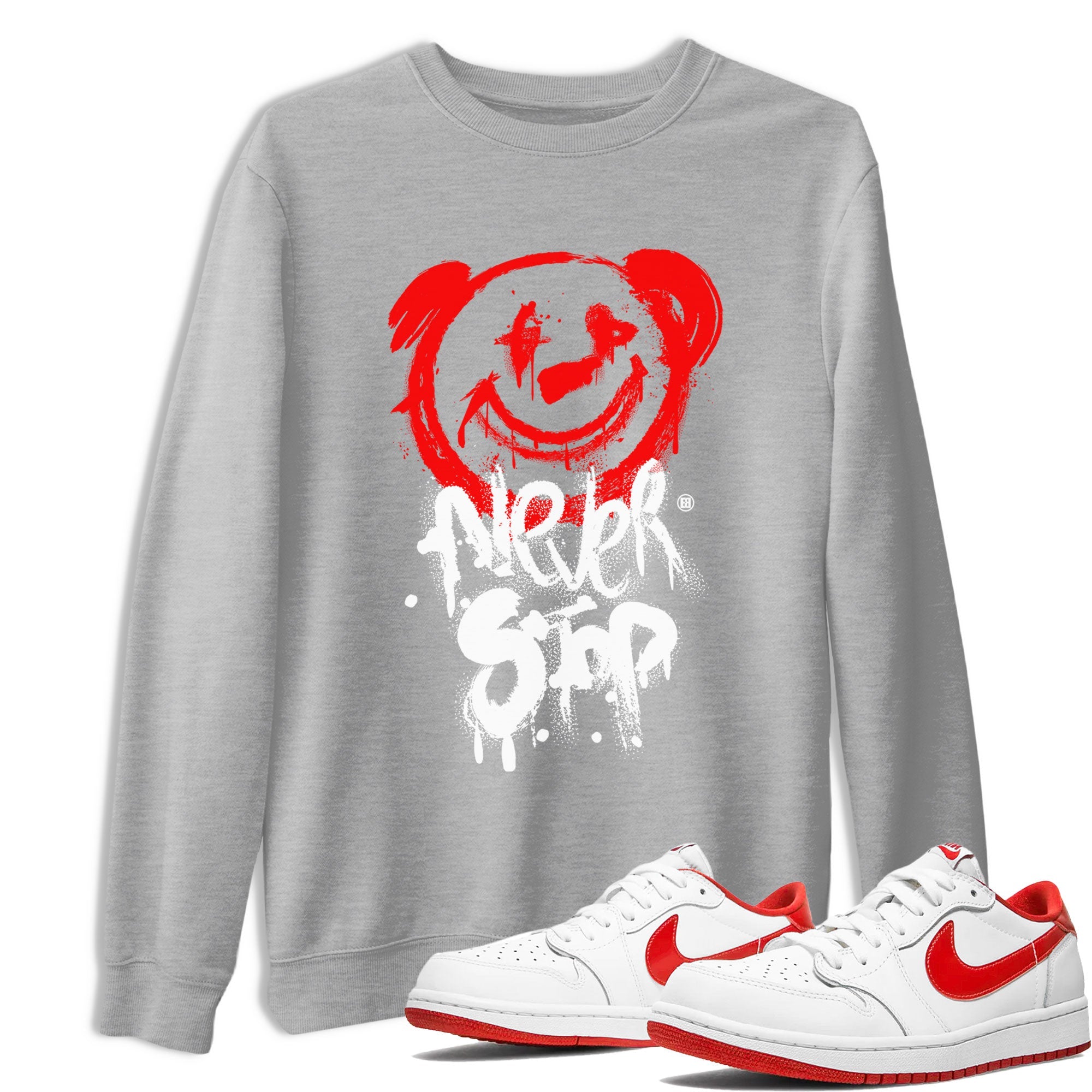 Jordan 1 University Red shirt to match jordans Bear Never Stop sneaker tees Air Jordan 1 University Red Drip Gear Zone Streetwear Casual Fit Heather Grey 1 T-Shirt