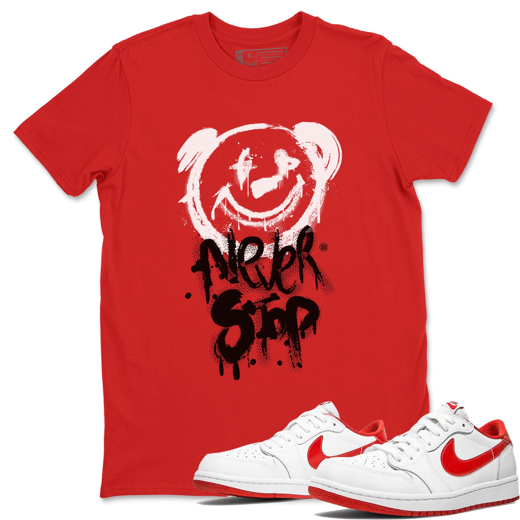 Jordan 1 University Red shirt to match jordans Bear Never Stop sneaker tees Air Jordan 1 University Red Drip Gear Zone Streetwear Casual Fit Red 1 T-Shirt